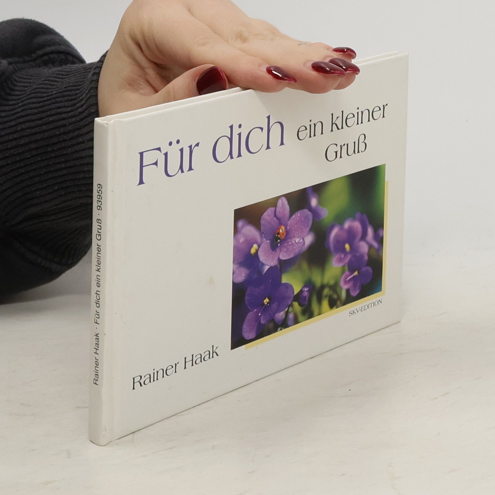 Rainer Haak Für dich. Ein kleiner Gruss.