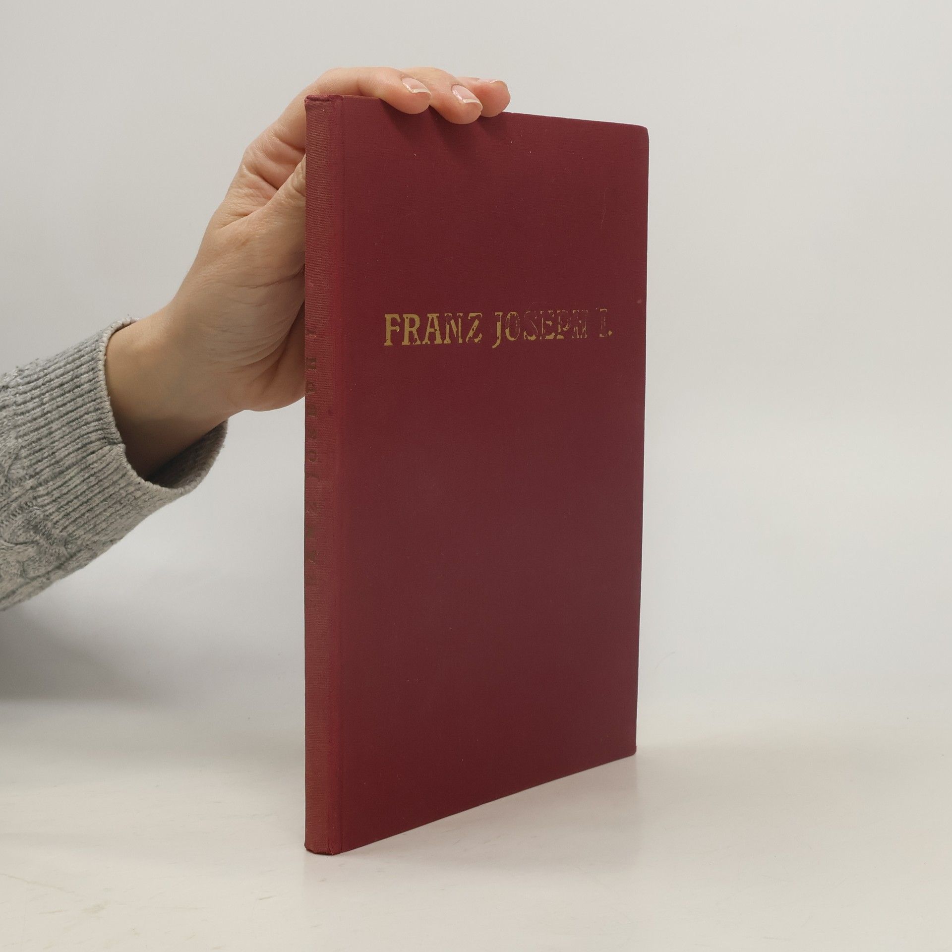 Collectif d'auteurs Franz Joseph I.