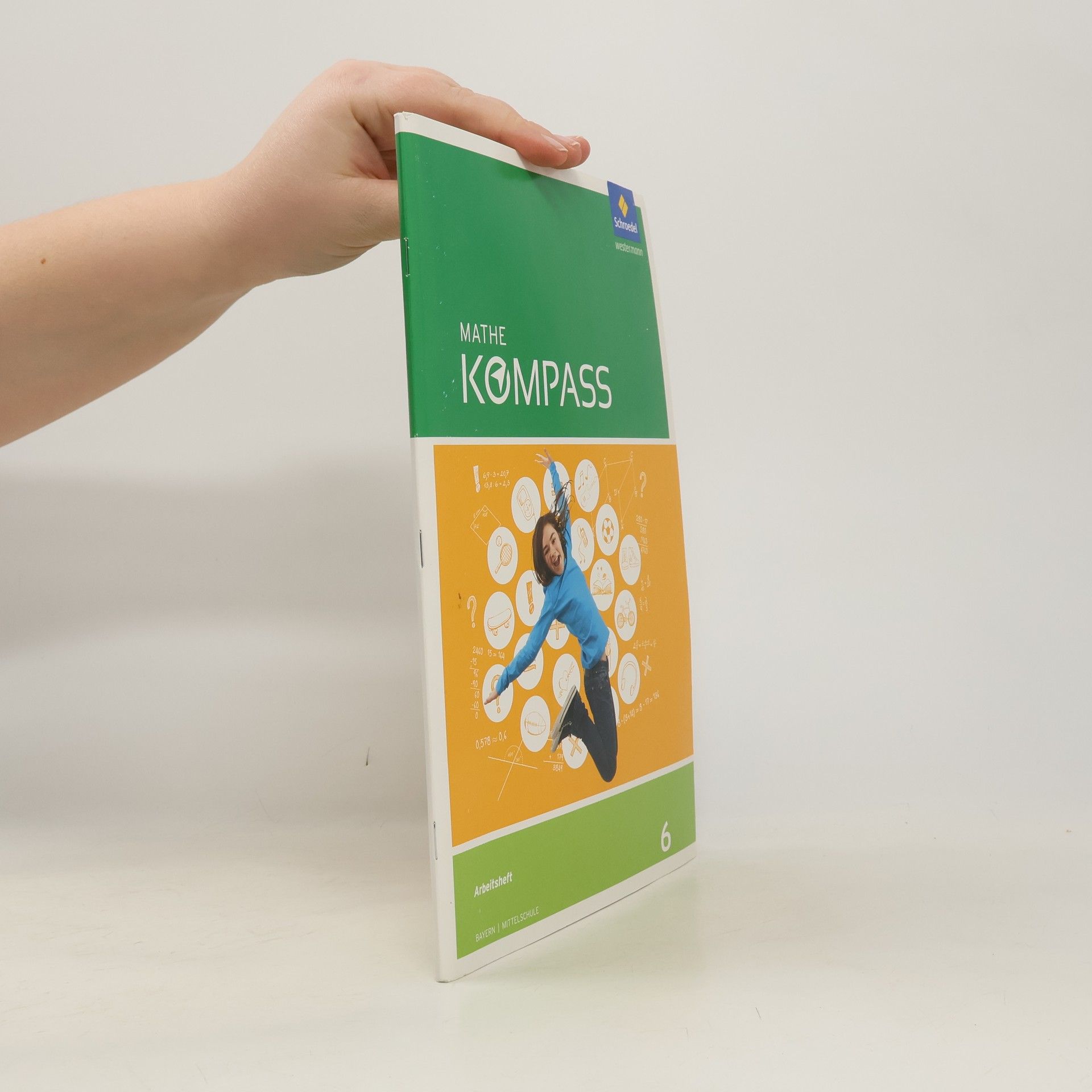 Kolektiv autorů Mathe Kompass 6. Arbeitsheft mit Lösungen. Bayern