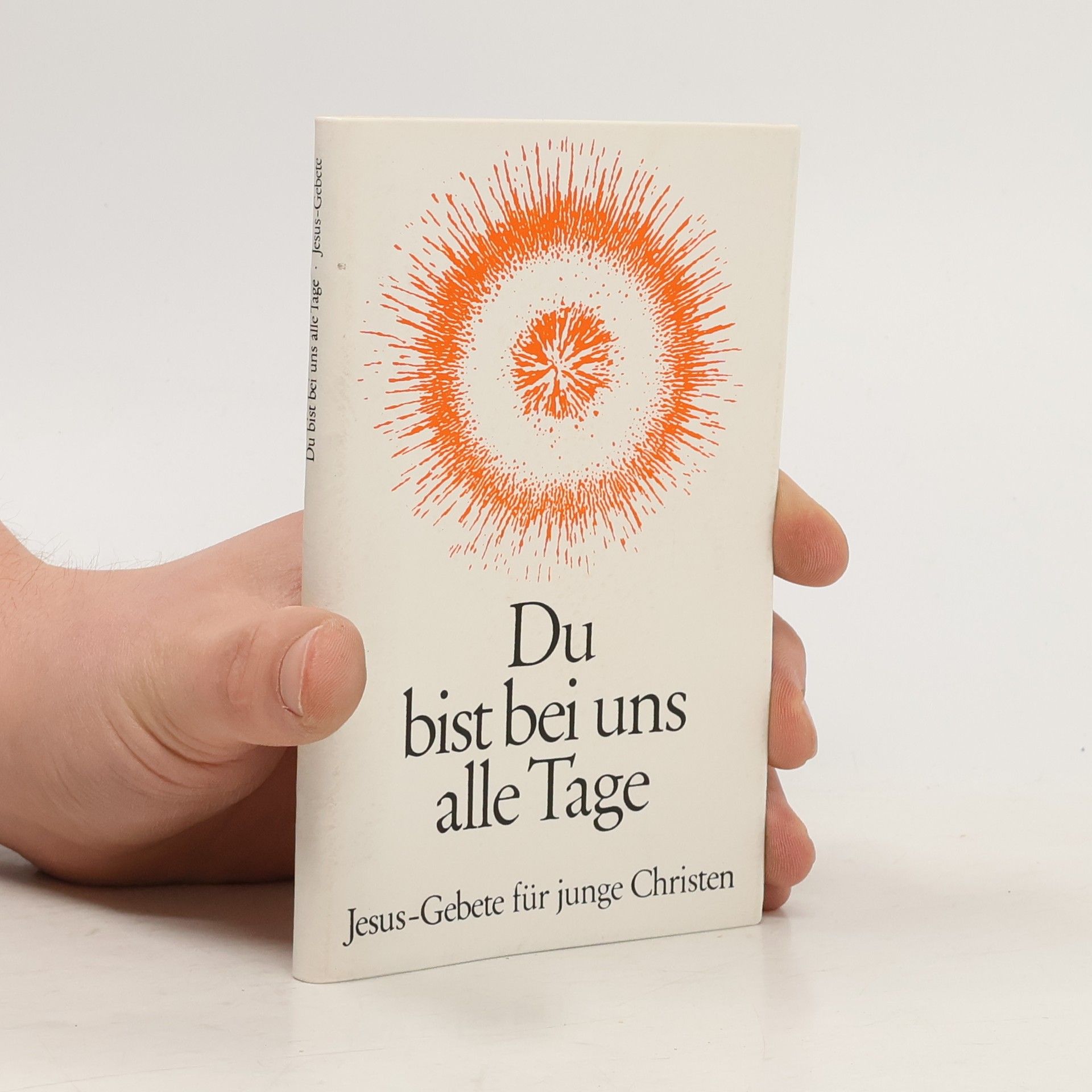 Autorenkollektiv Du bist bei uns alle Tage