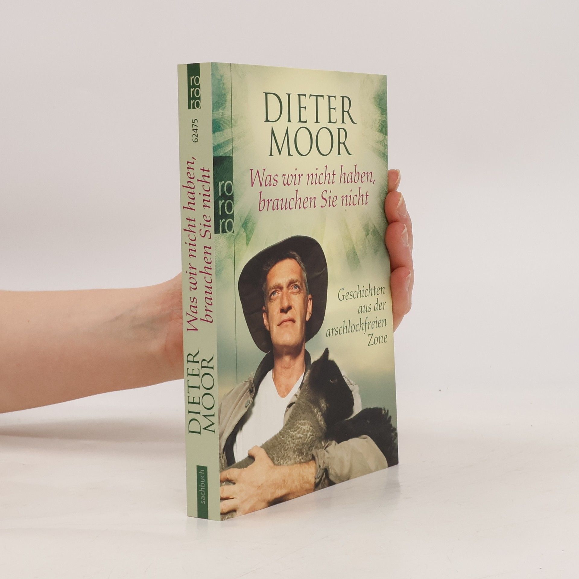 Max Moor Was wir nicht haben, brauchen Sie nicht