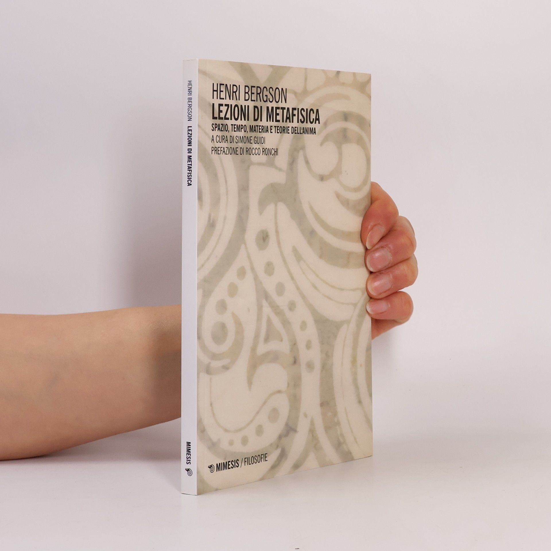 Henri Bergson Lezioni di metafisica. Spazio, tempo, materia e teorie dell'anima