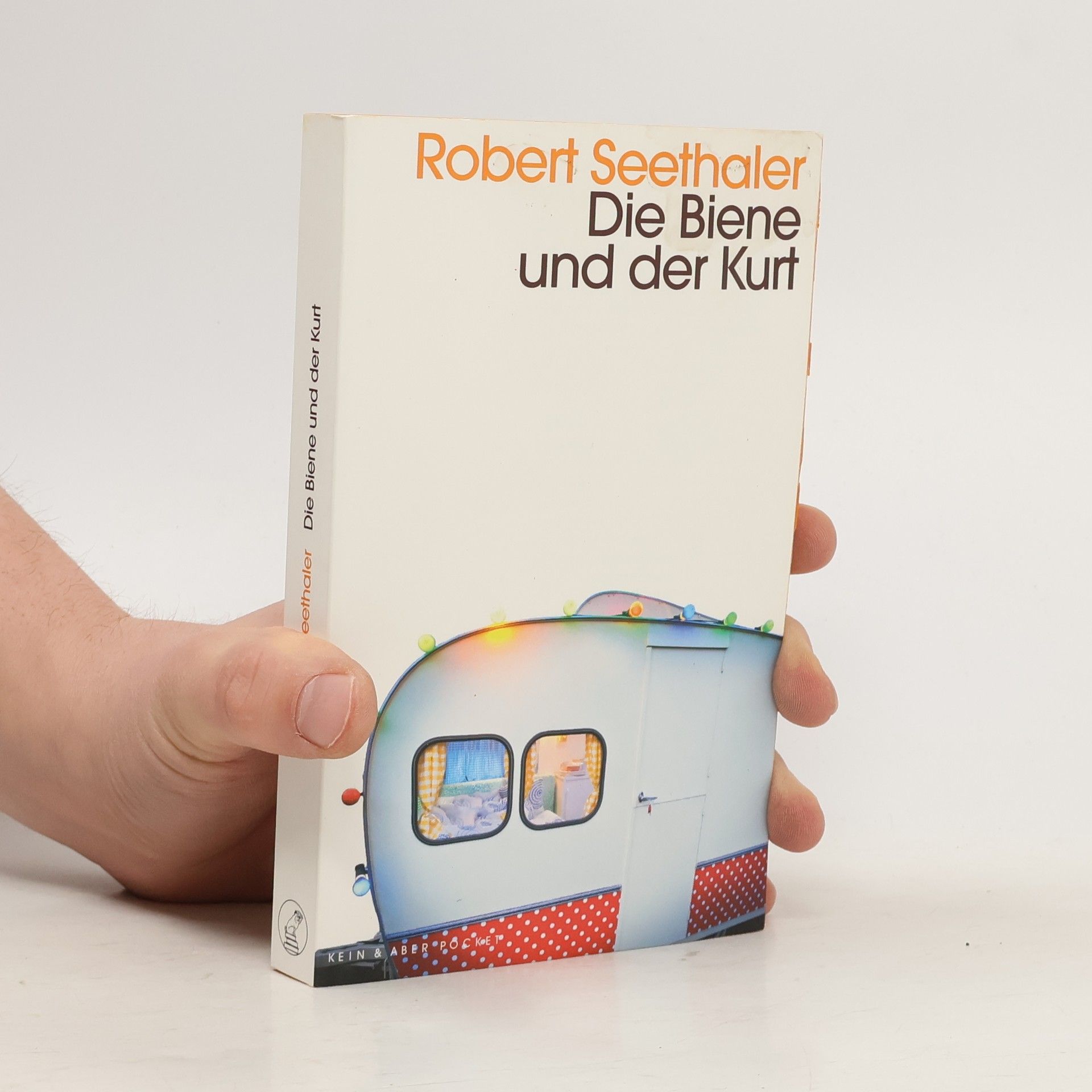 Robert Seethaler Die Biene und der Kurt