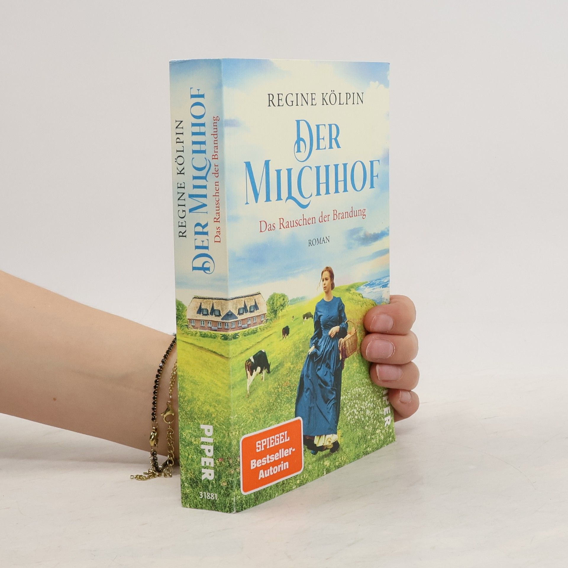 Regine Kölpin Der Milchhof – Das Rauschen der Brandung