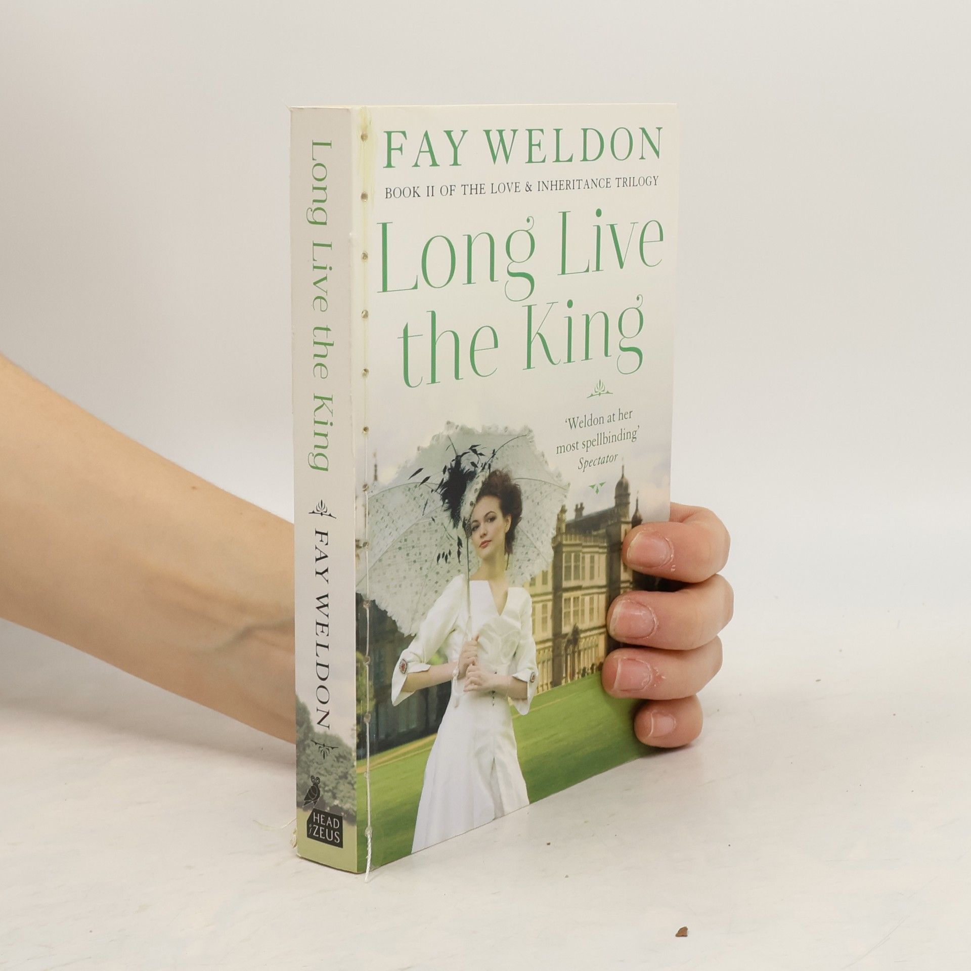 Fay Weldon Long Live the King