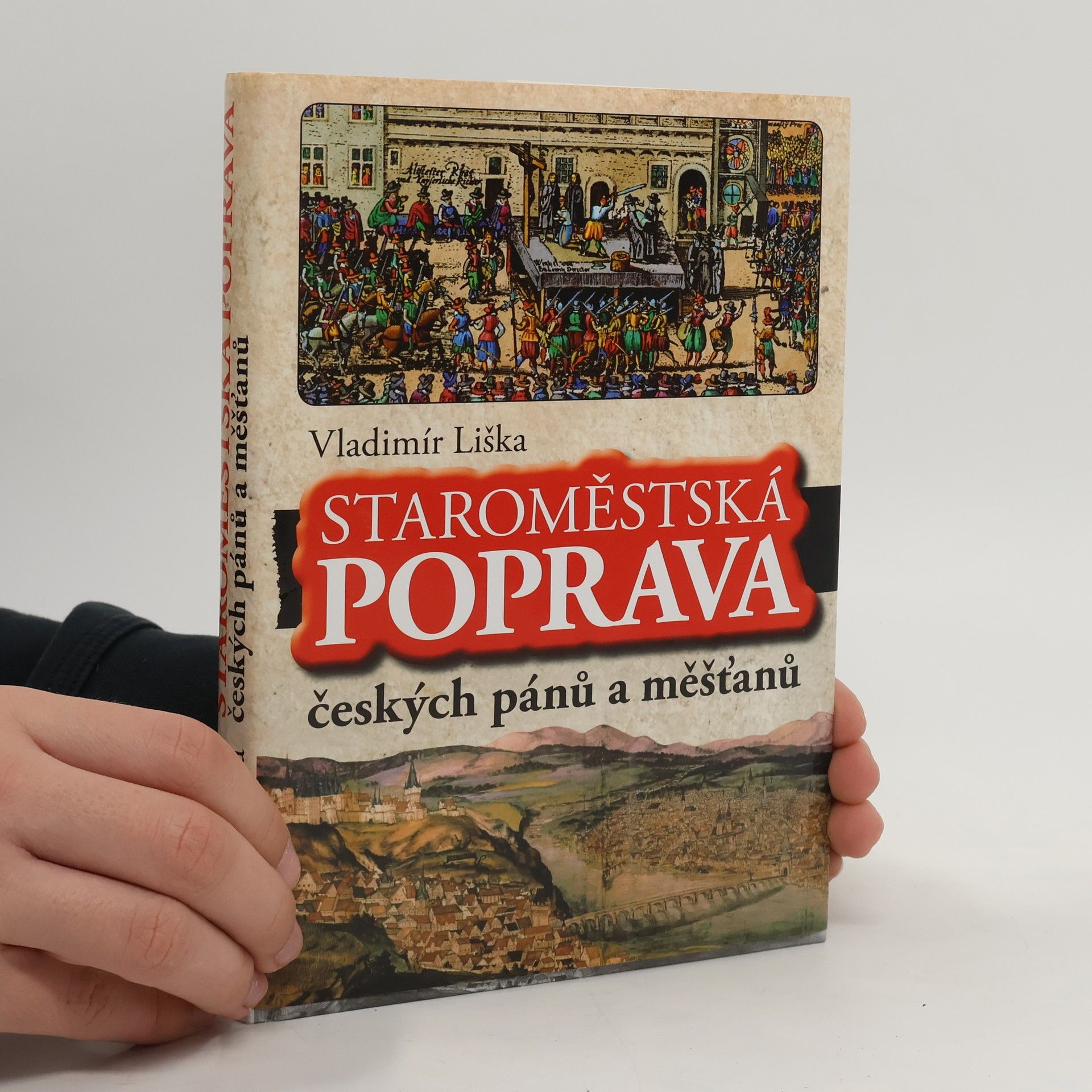Vladimír Liška Staroměstská poprava českých pánů a měšťanů