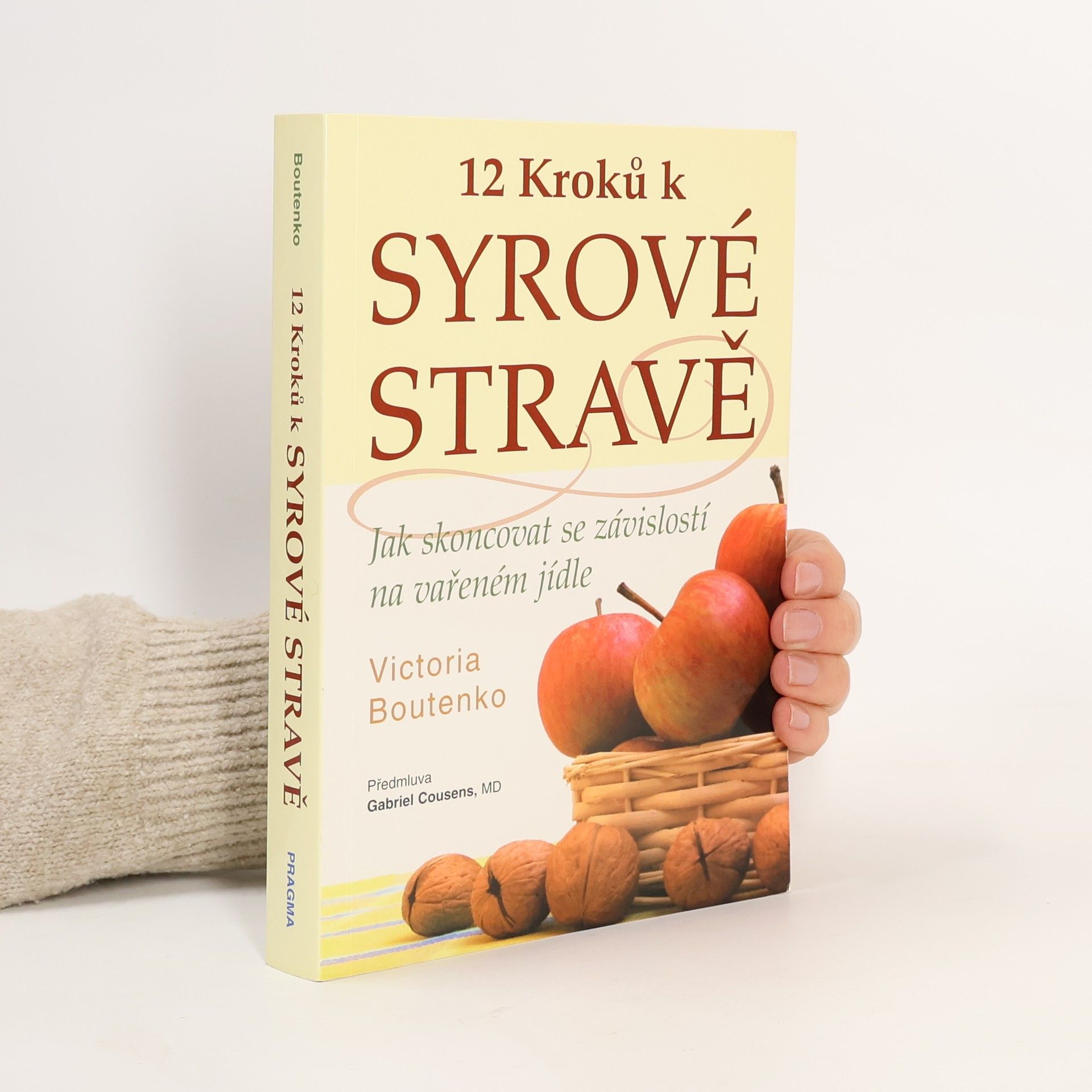 Victoria Boutenko 12 kroků k syrové stravě : jak skoncovat se závislostí na vařeném jídle