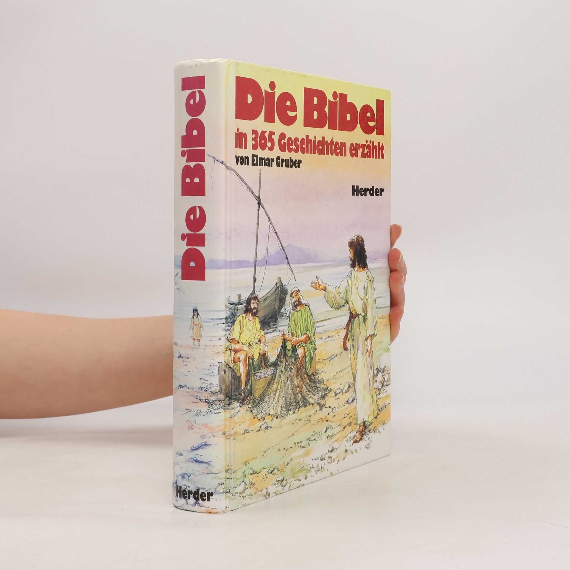Elmar R. Gruber Die Bibel in 365 Geschichten erzählt