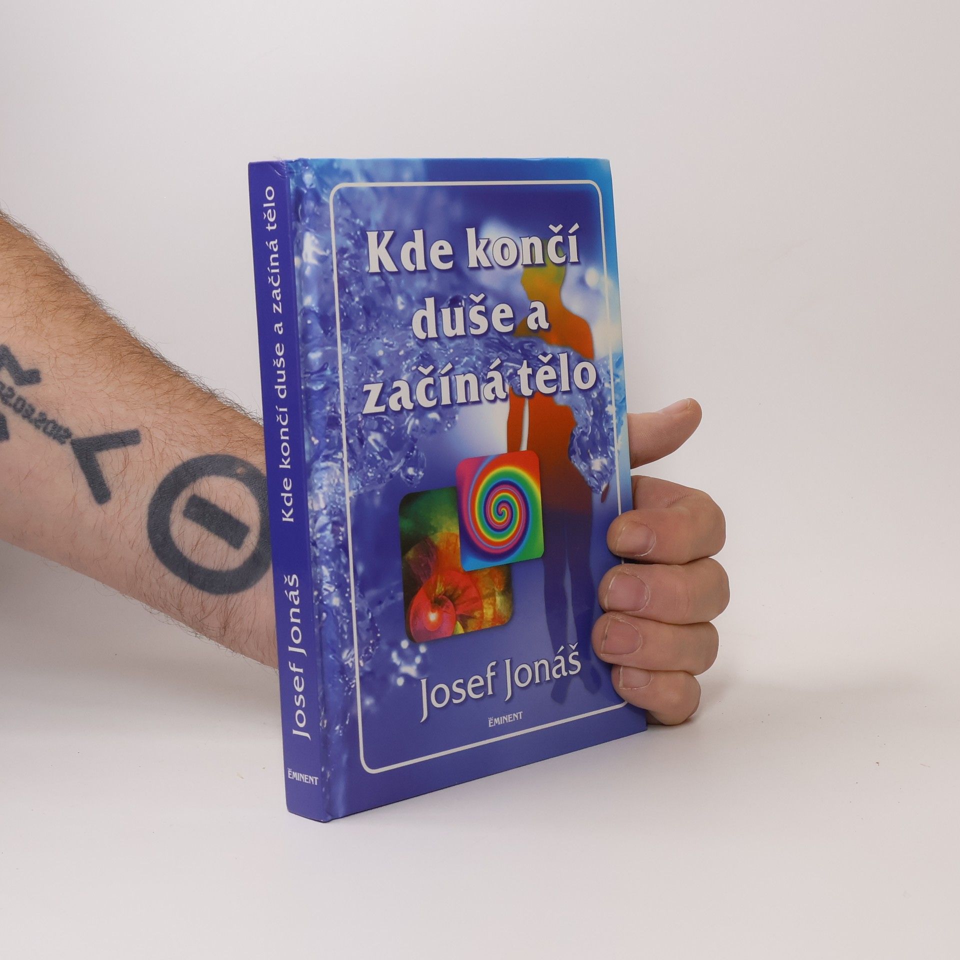 Josef Jonáš Kde končí duše a začíná tělo