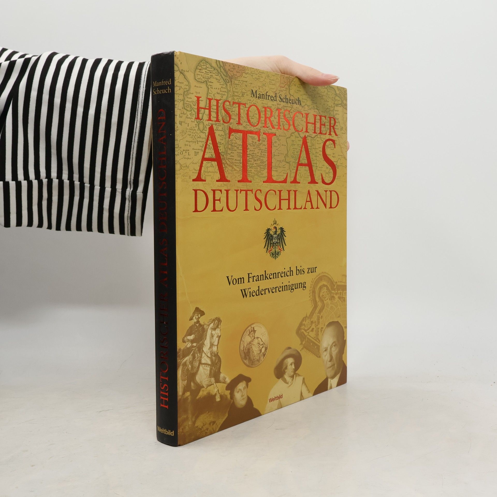 Manfred Scheuch Historischer Atlas Deutschland