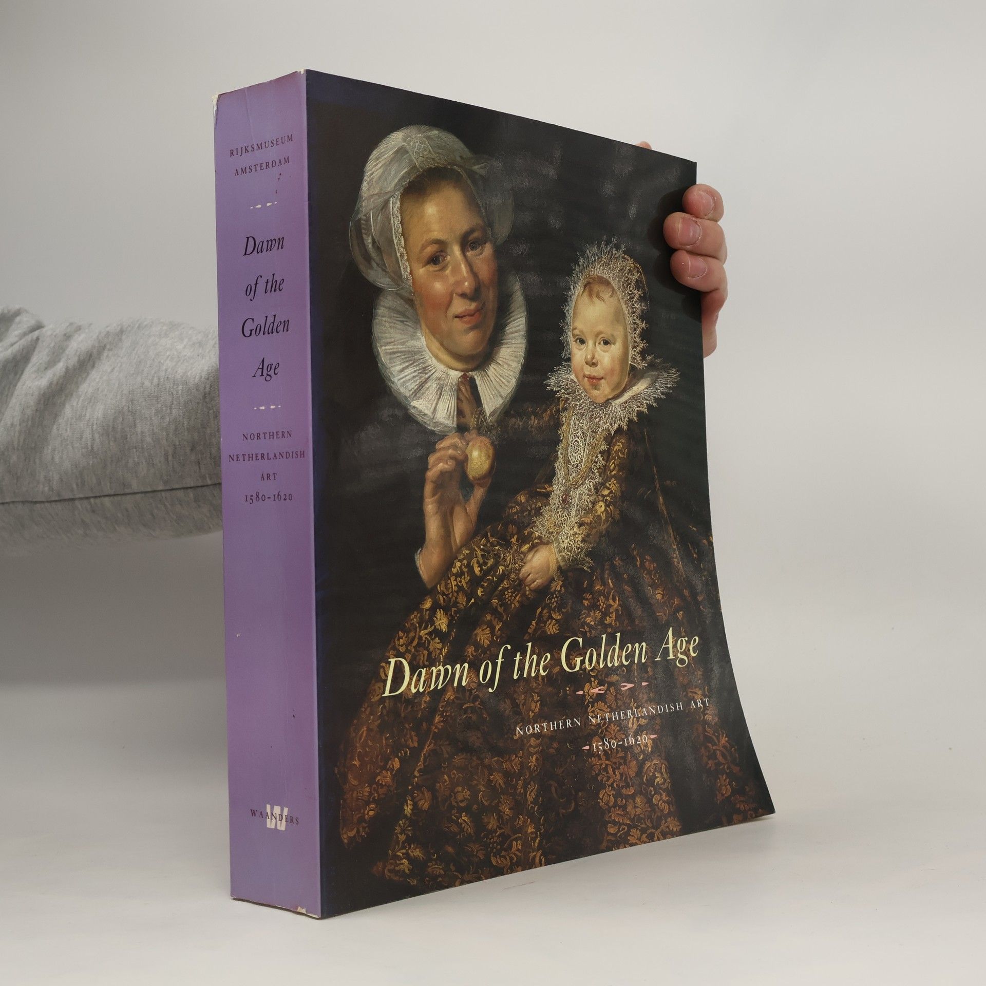 Ger Luijten Rijksmuseum Amsterdam: Dawn of the Golden Age