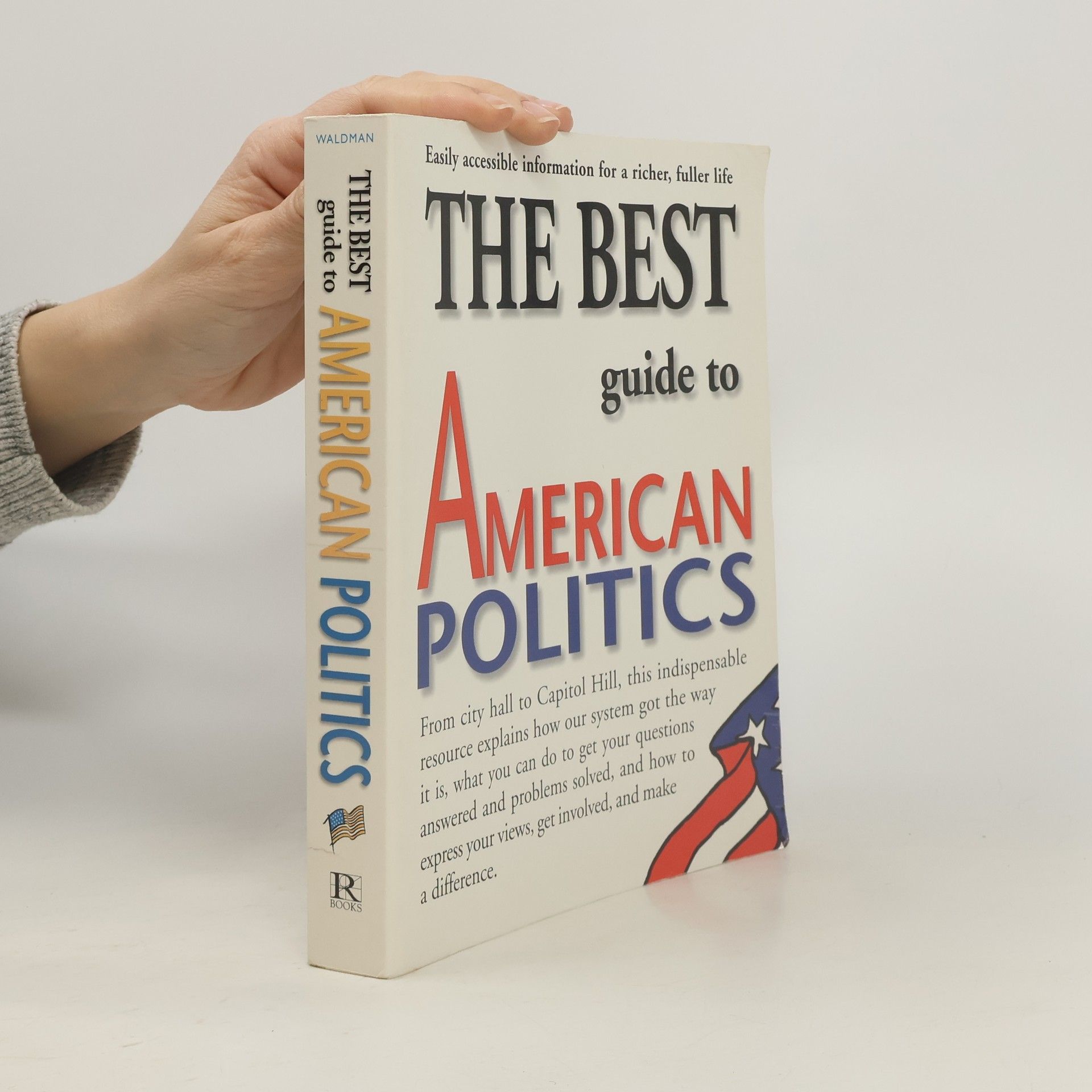 Tom Waldman The Best Guide to American Politics