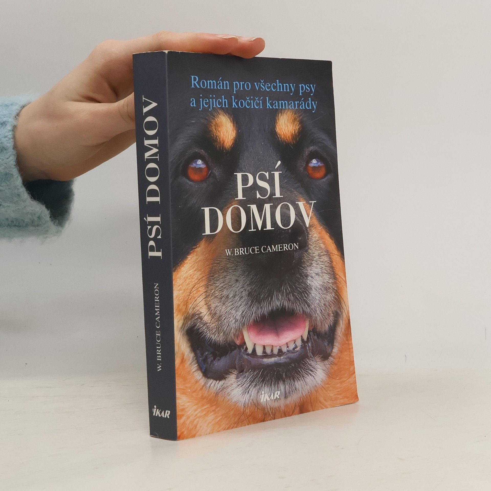 W. Bruce Cameron Psí domov: Román pro všechny psy a jejich kočičí kamarády