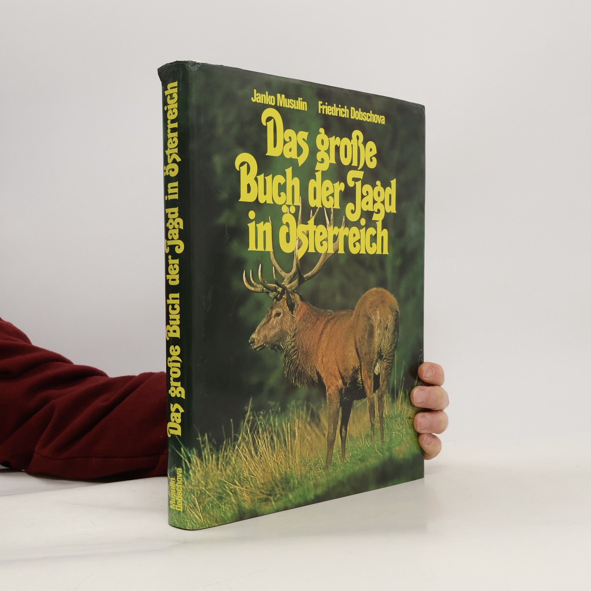 Janko von Musulin Das große Buch der Jagd in Österreich