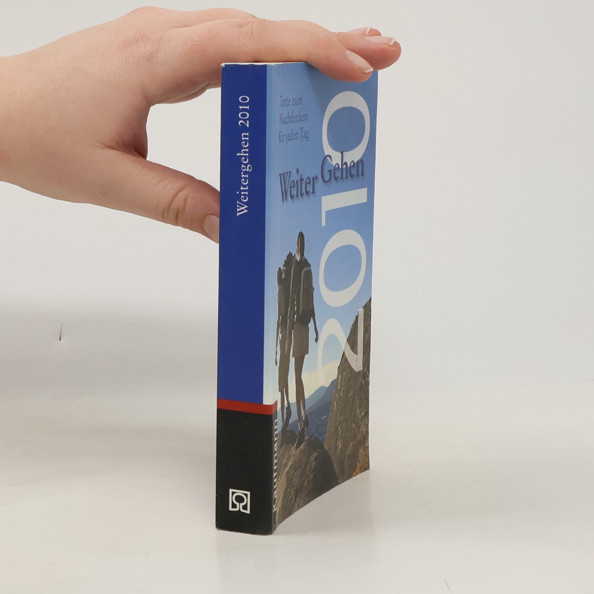 Various authors Weitergehen 2010: Texte zum Nachdenken für jeden Tag