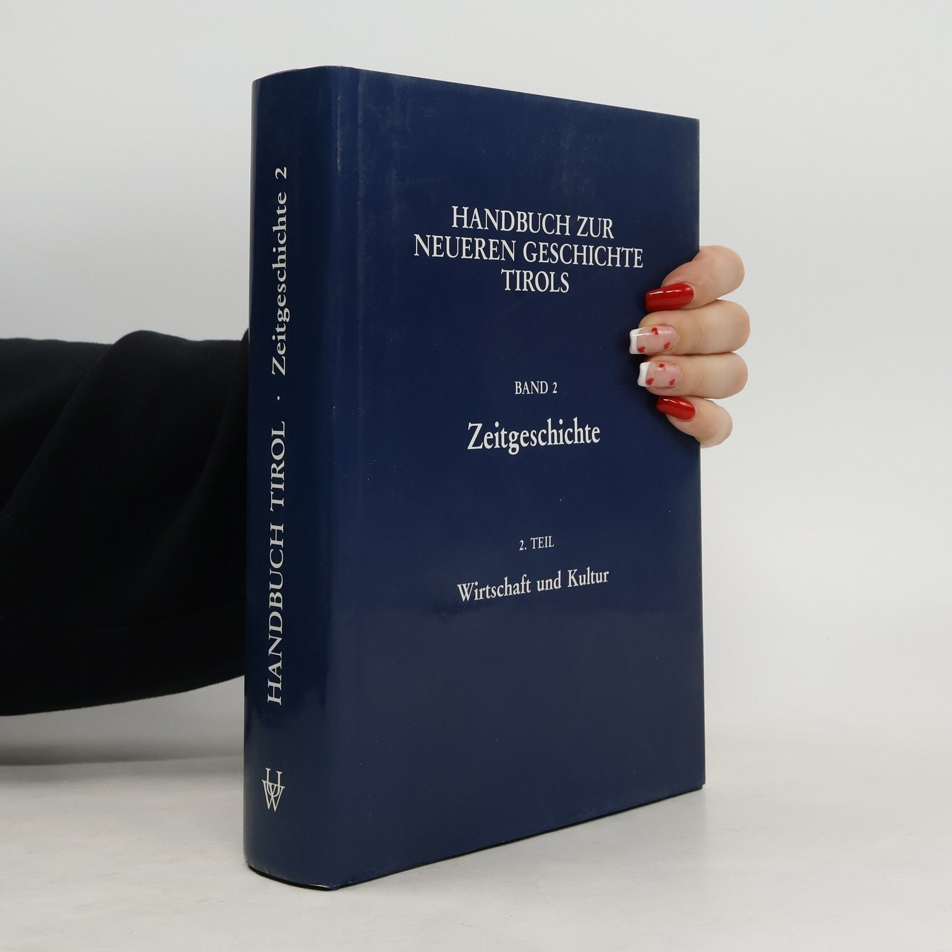 Helmut Reinalter Handbuch zur neueren Geschichte Tirols 2. Zeitgeschichte 2