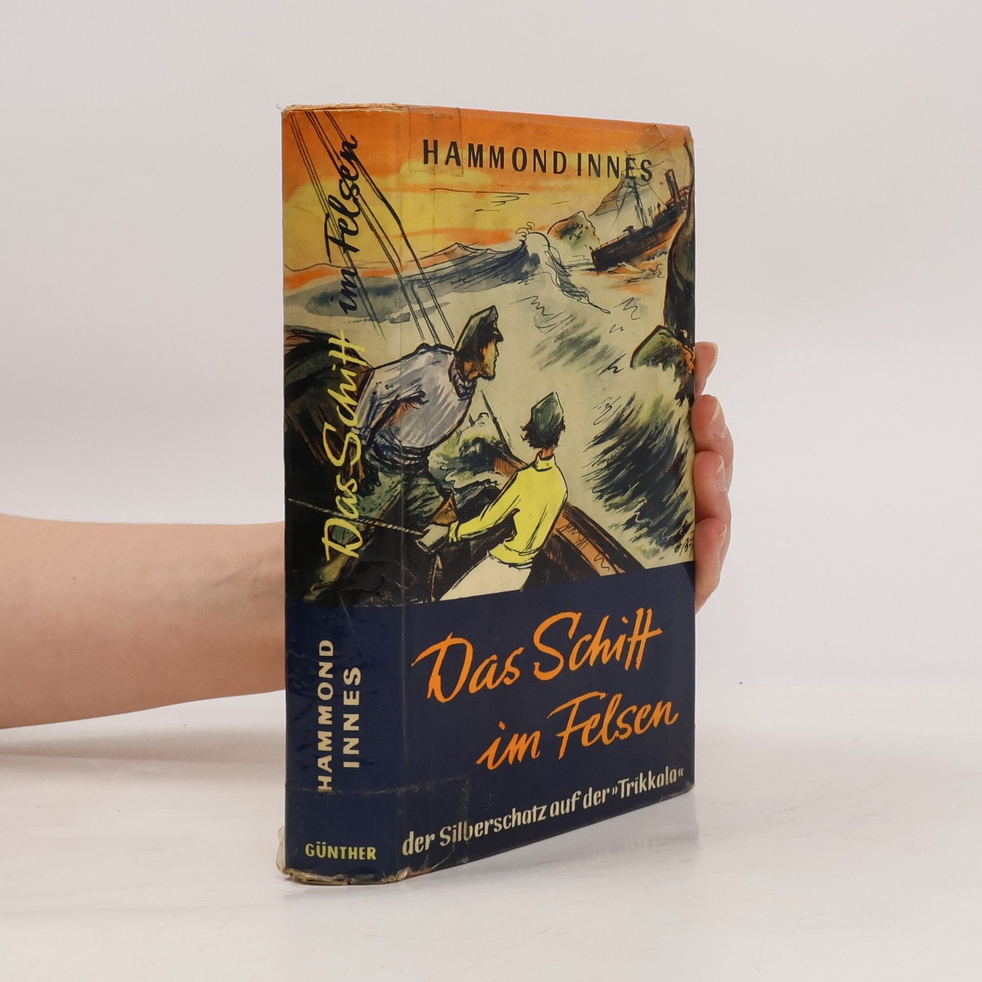 Hammond Innes Das Schitt im Felsen