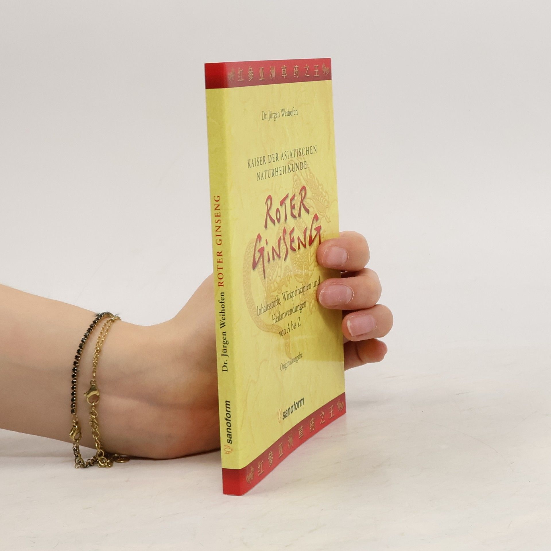 Jürgen Weihofen Kaiser der asiatischen Naturheilmittel: Roter Ginseng