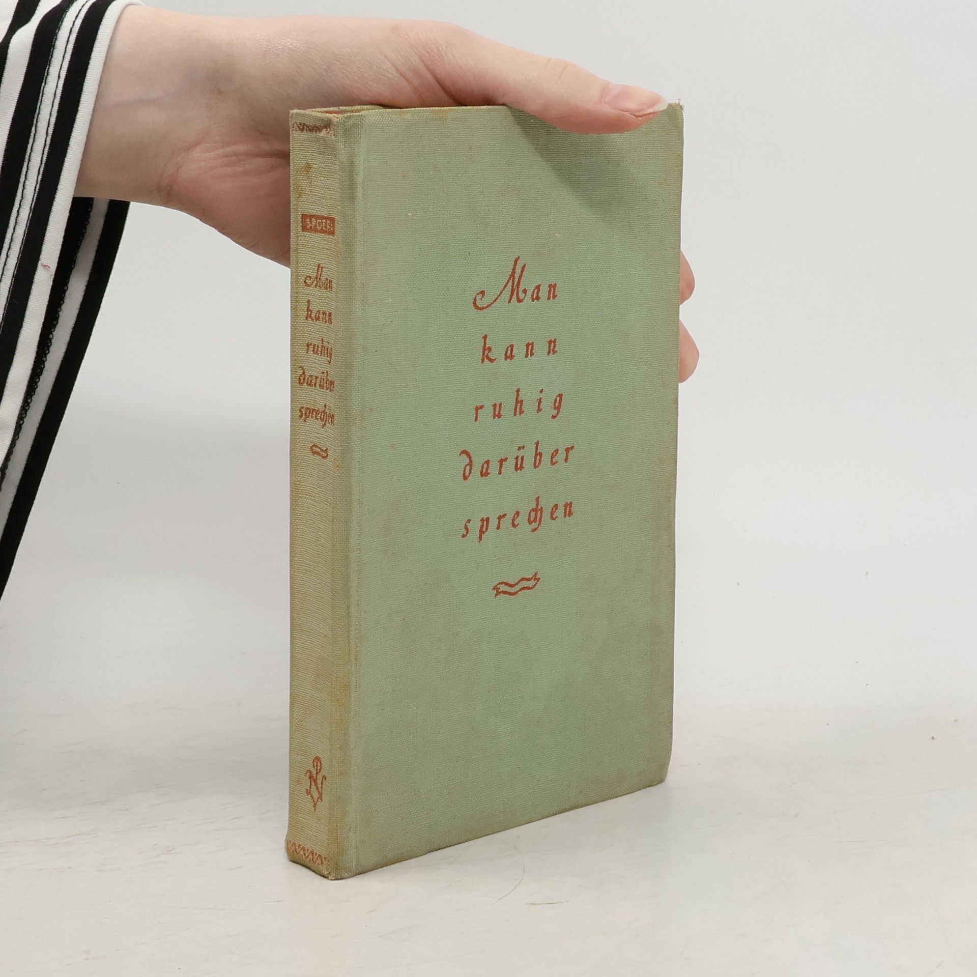 Heinrich Spoerl Man kann rühig darüber sprechen