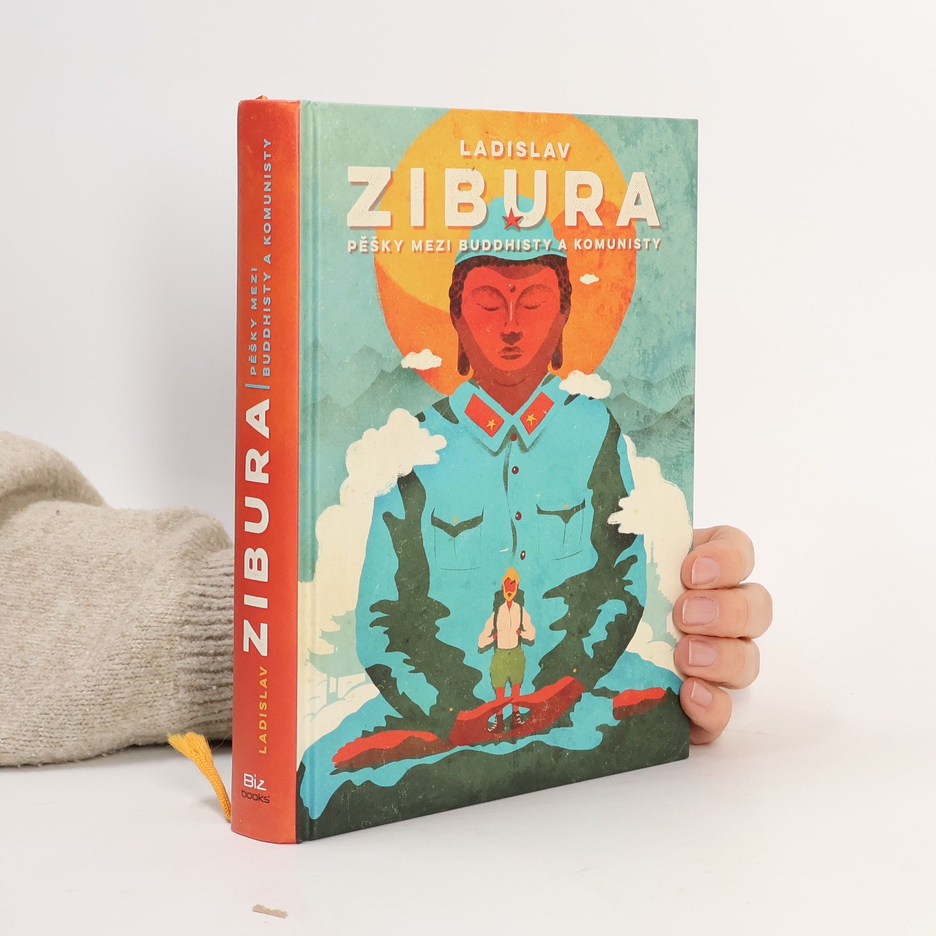 Ladislav Zibura Pěšky mezi buddhisty a komunisty