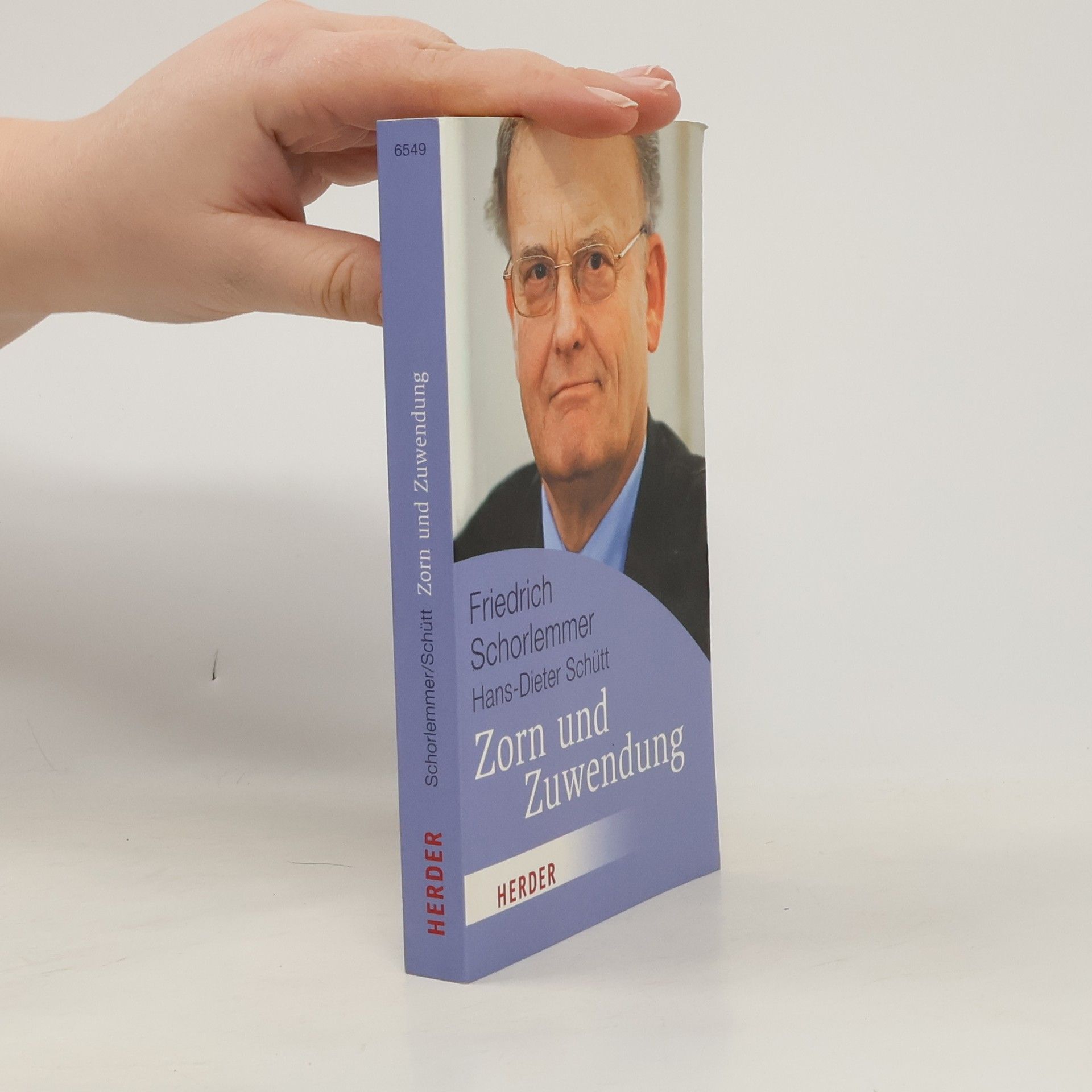 Friedrich Schorlemmer HERDER spektrum: Zorn und Zuwendung