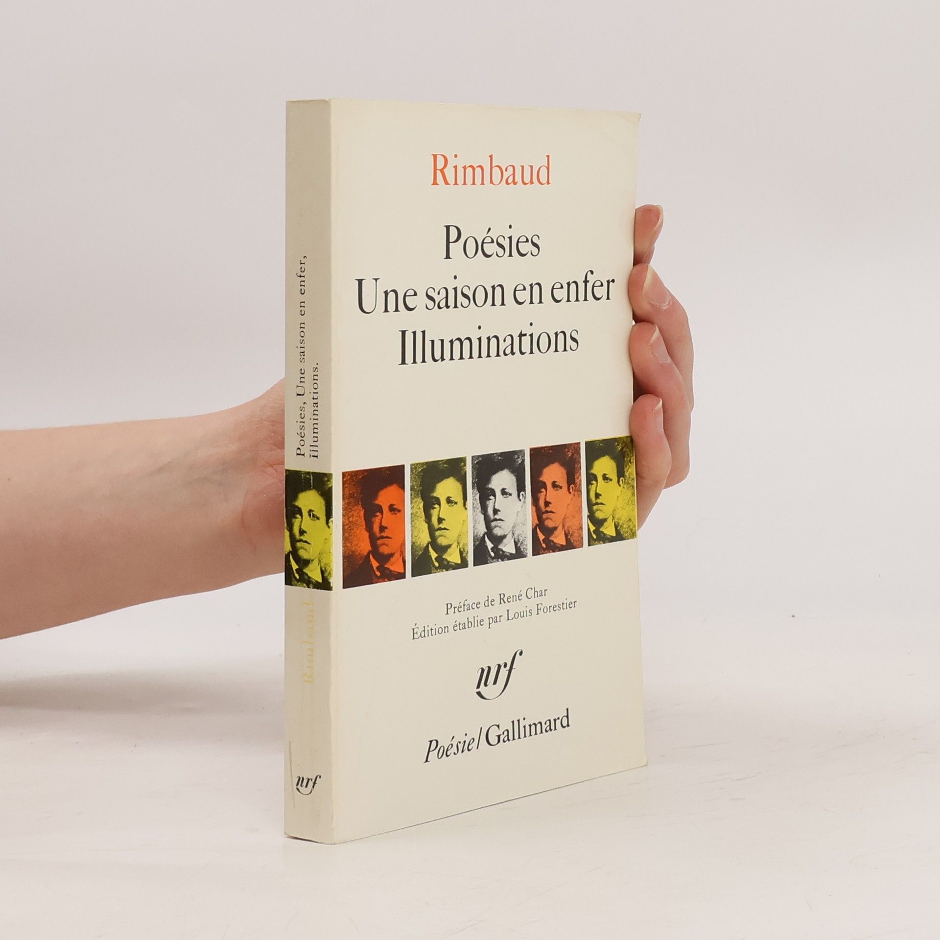 Jean Arthur Rimbaud Poésies ; Une saison en enfer ; Illuminations