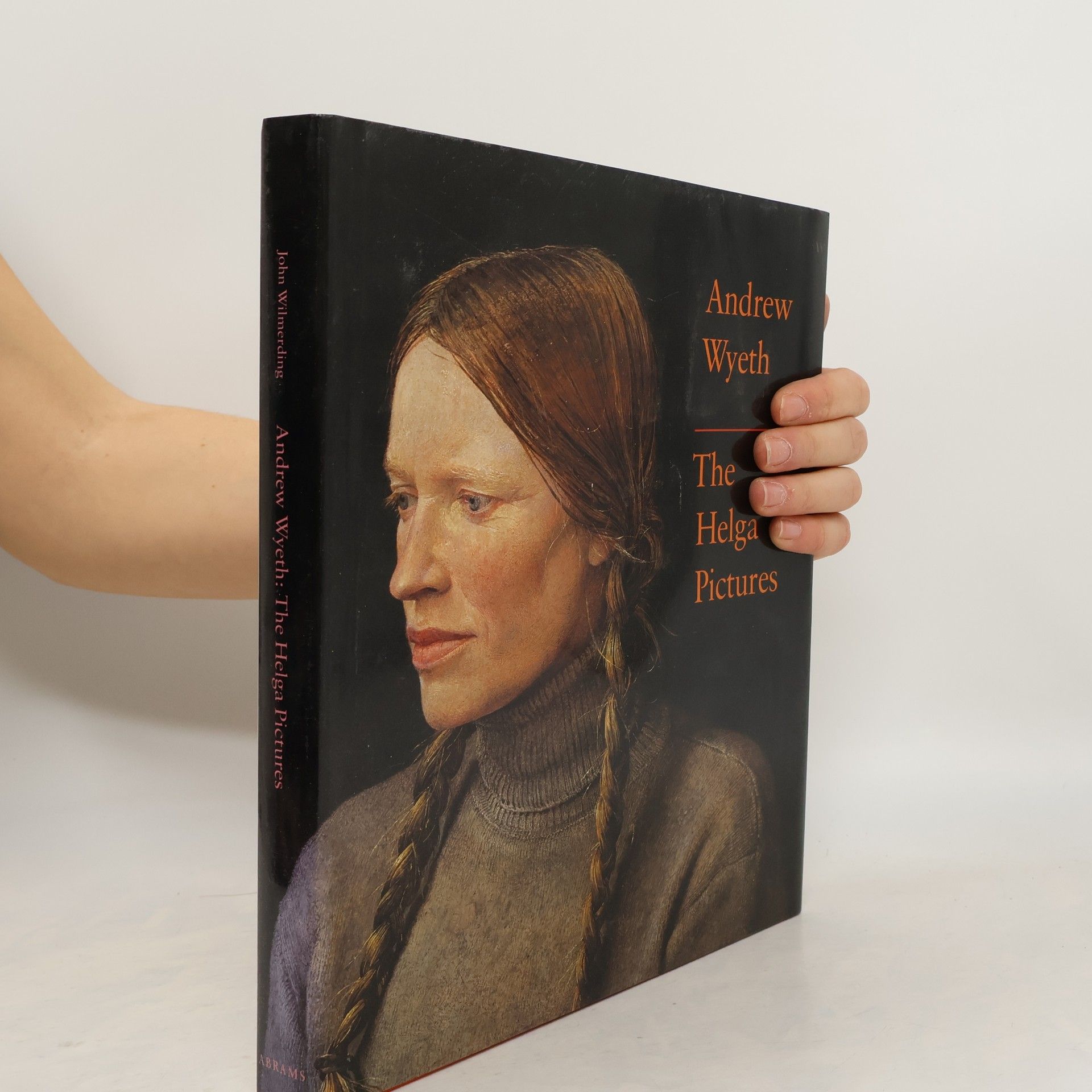 John Wilmerding Andrew Wyeth: The Helga pictures