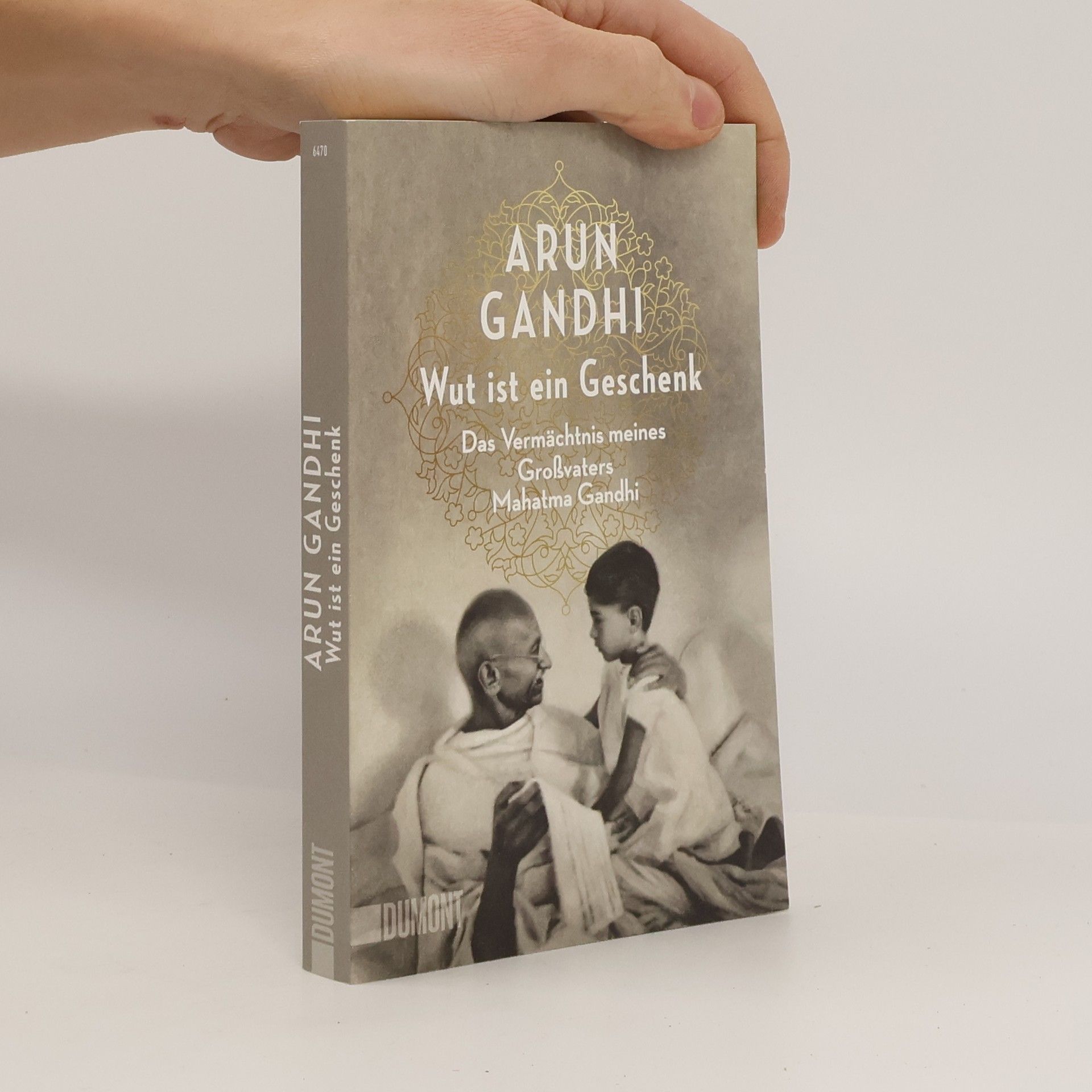 Arun Manilal Gandhi Wut ist ein Geschenk