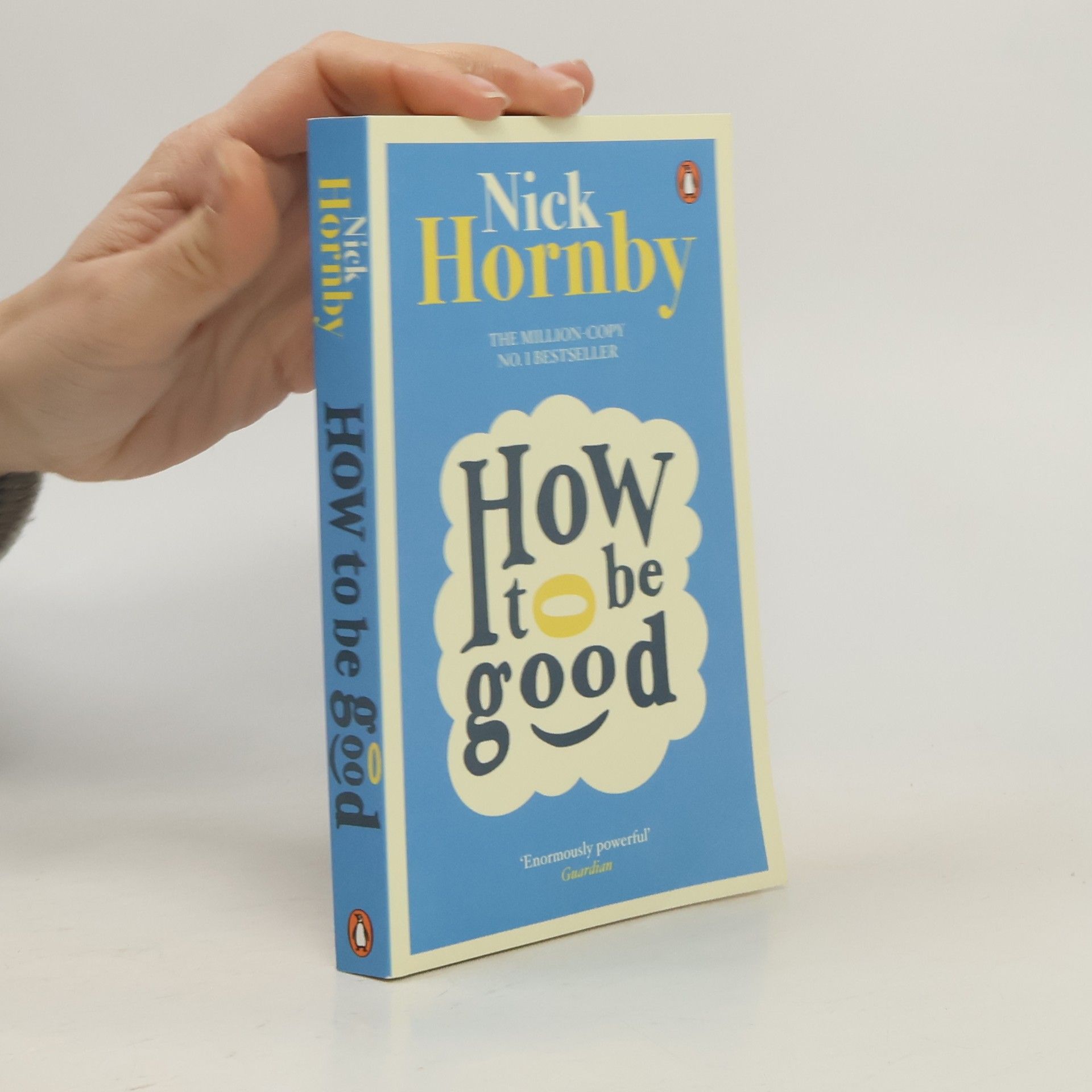 Nick Hornby How to be Good, English edition