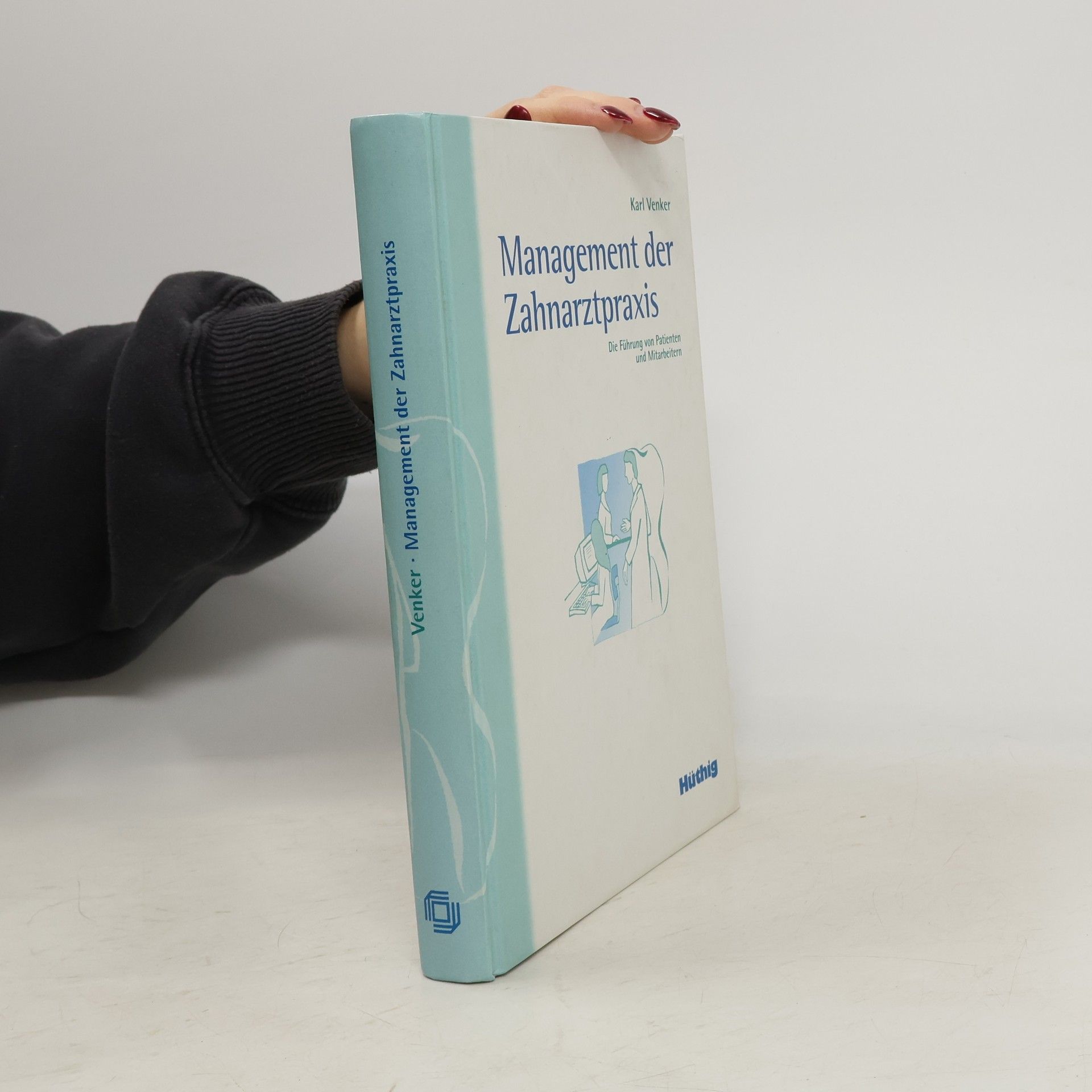 Karl Venker Management der Zahnarztpraxis