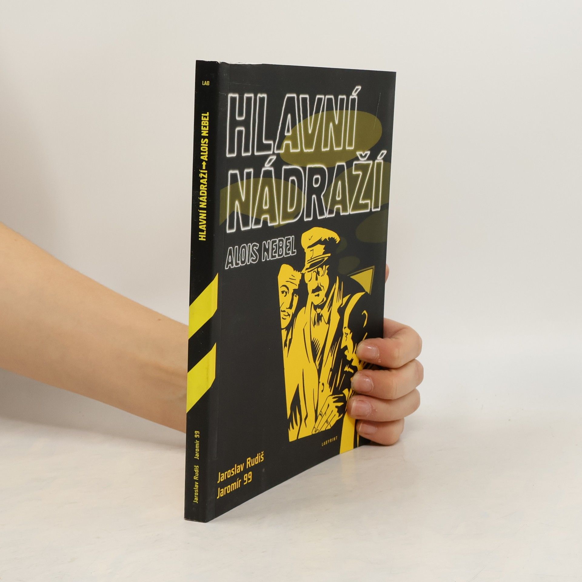 Jaroslav Rudiš Hlavní nádraží. Hraje Alois Nebel