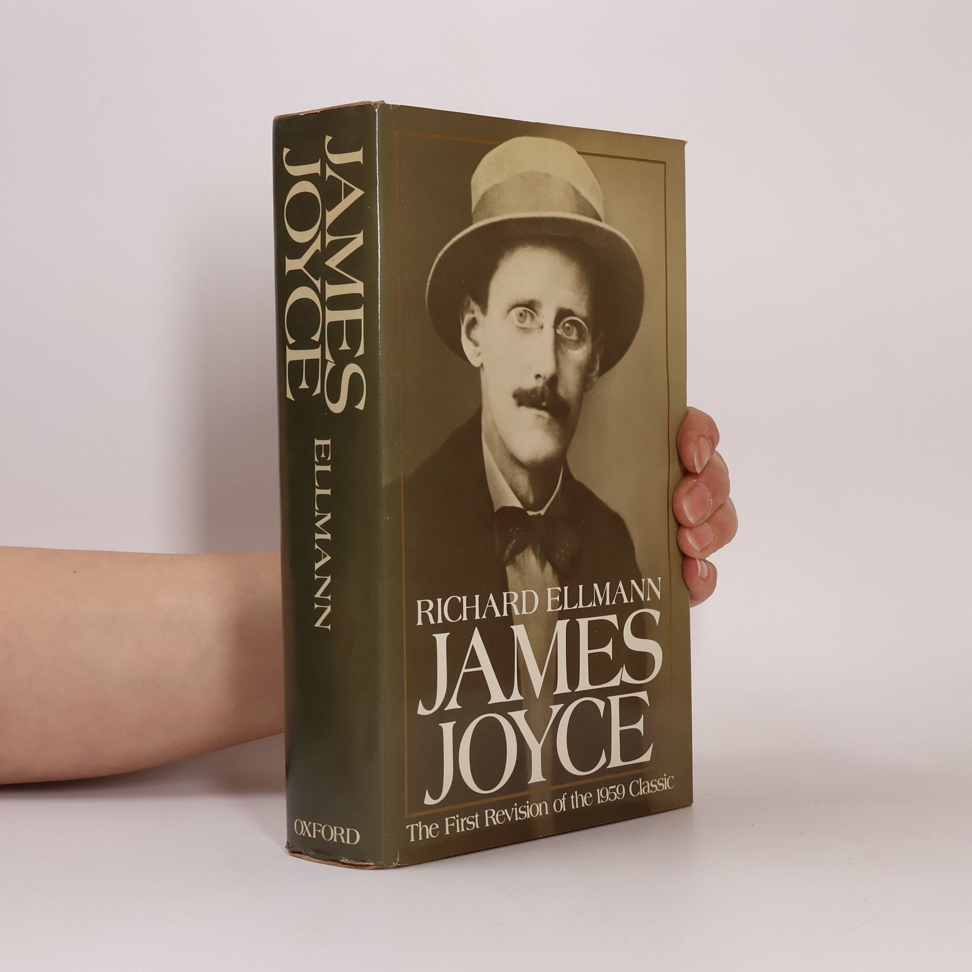 Richard Ellmann James Joyce: The First Revision of the 1959 Classic