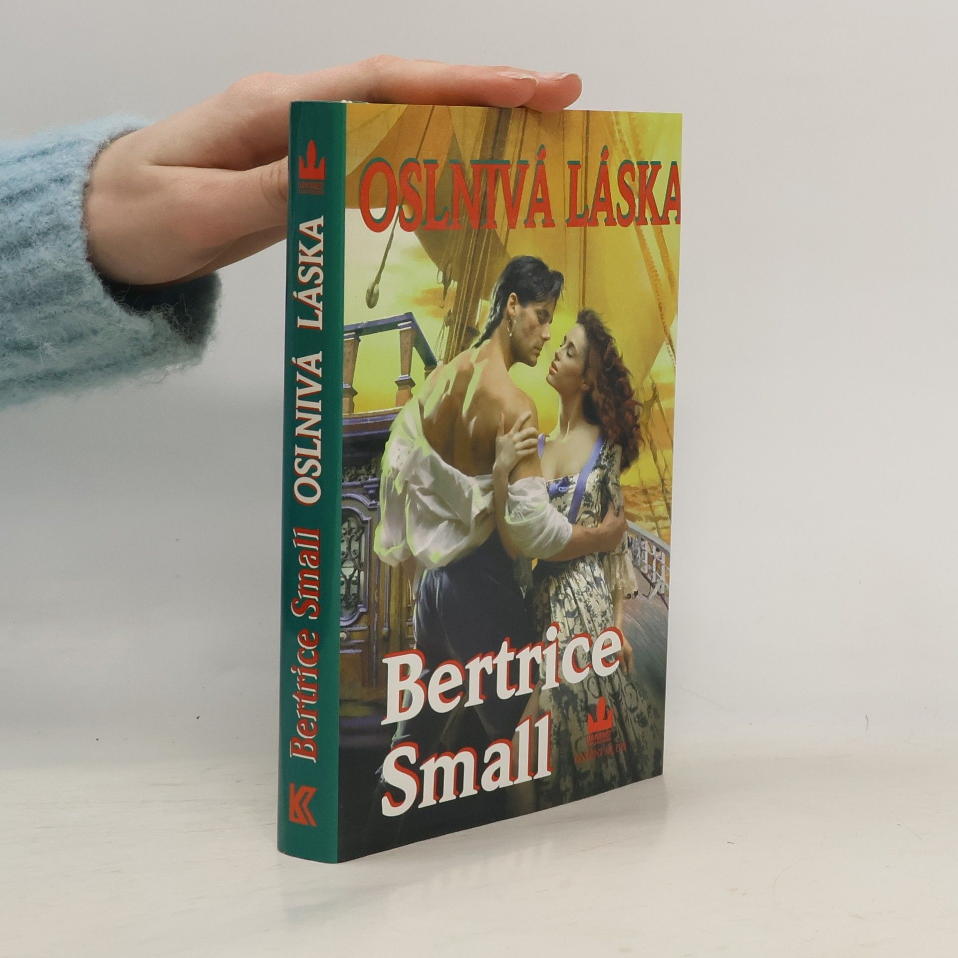 Bertrice Small Oslnivá láska