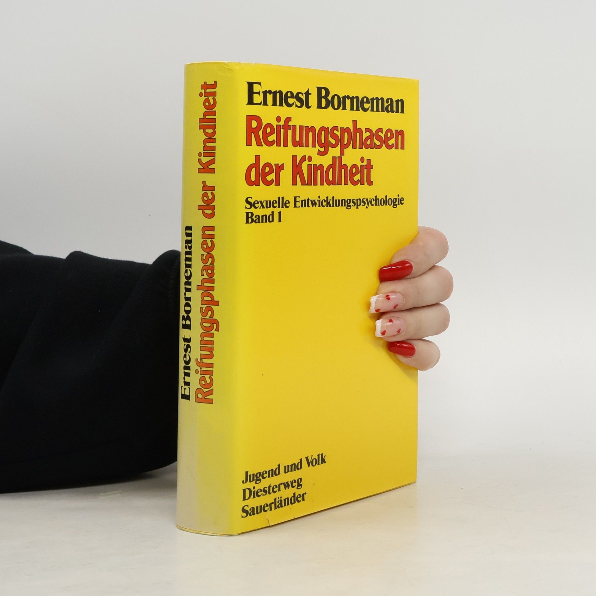 Ernest Borneman Reifungsphasen der Kindheit