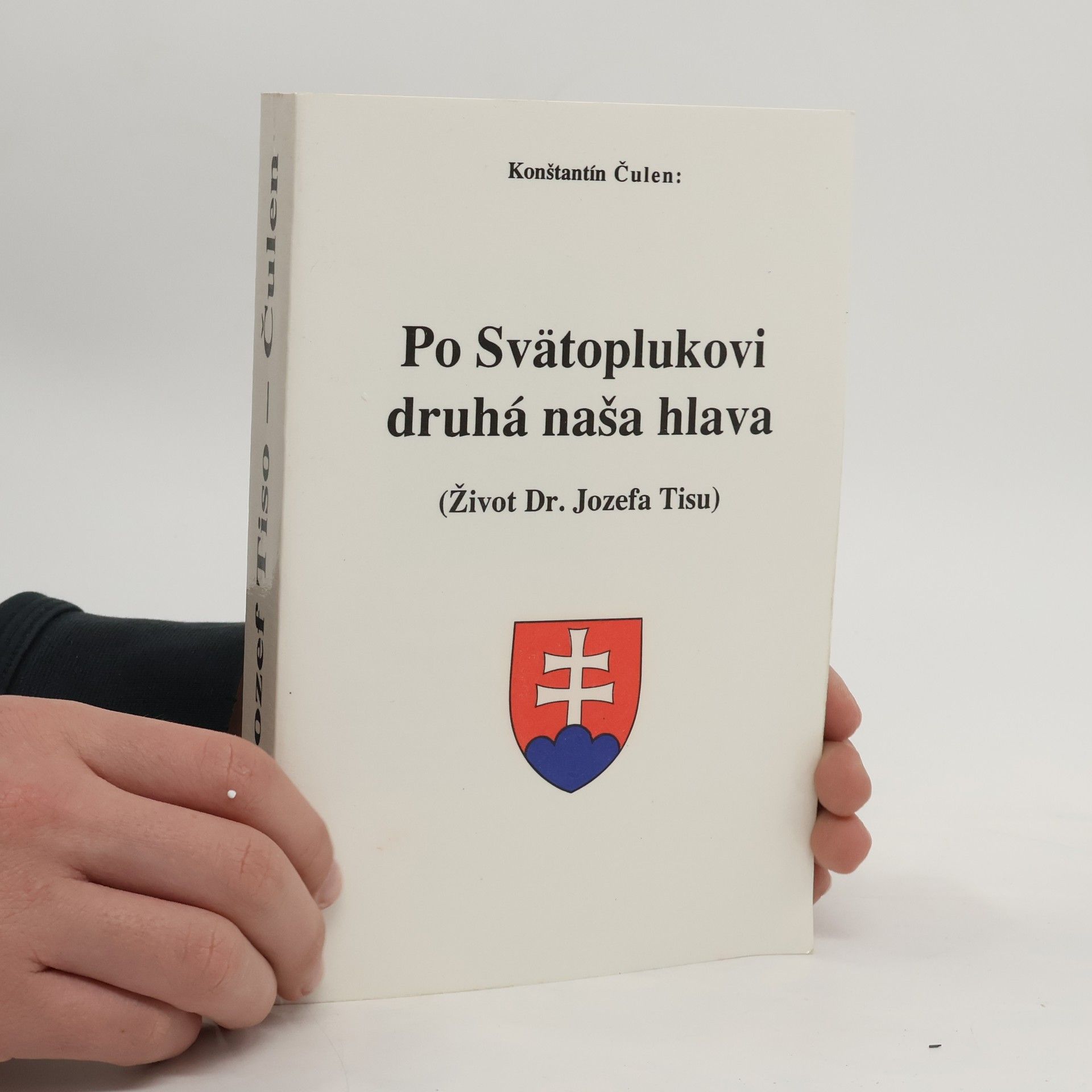 Konštantín Čulen Po Svätoplukovi druhá naša hlava