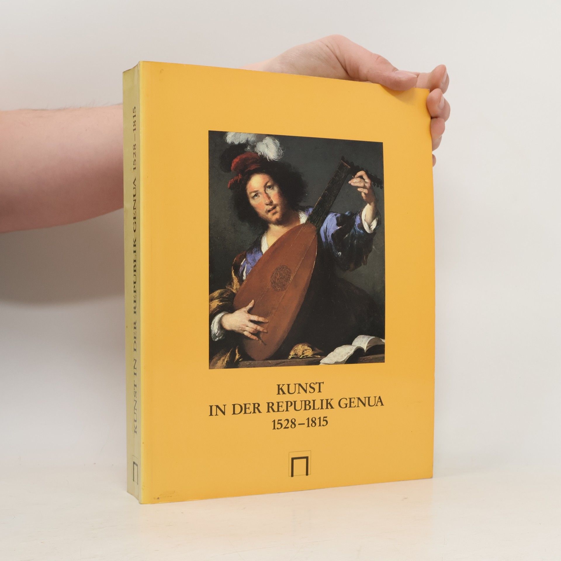 Kolektiv autorů Kunst in der Republik Genua : 1528-1815