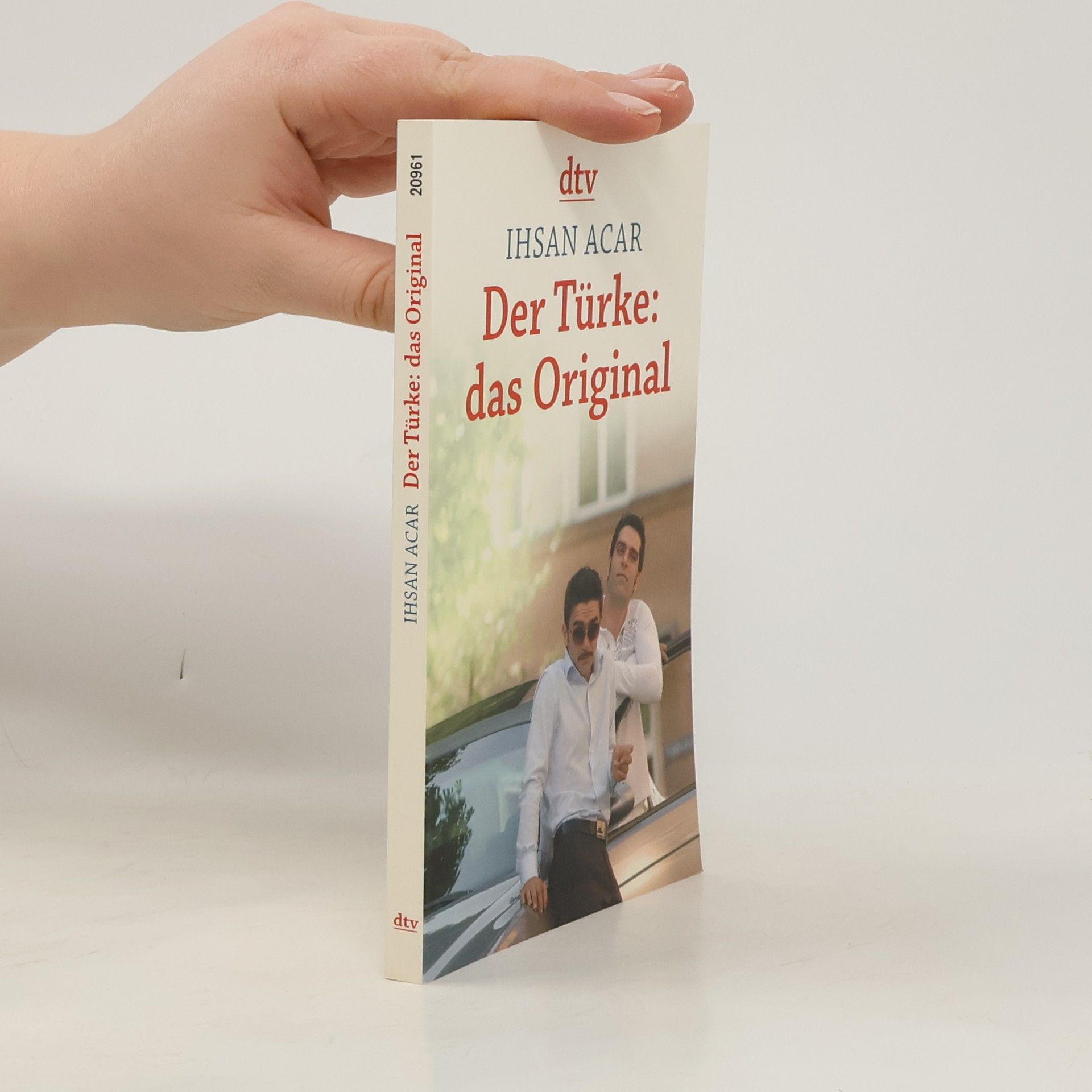 Ihsan Acar Der Türke: das Original