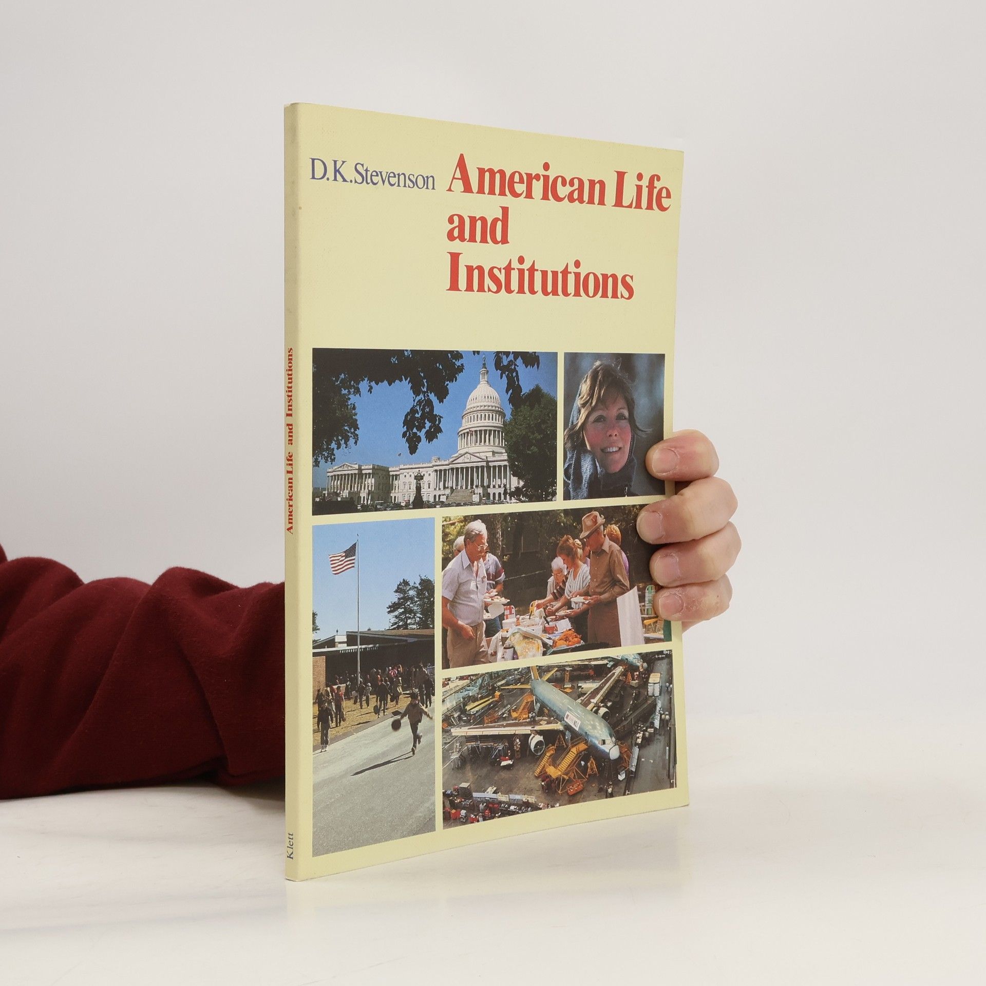 Douglas K. Stevenson American Life and Institutions