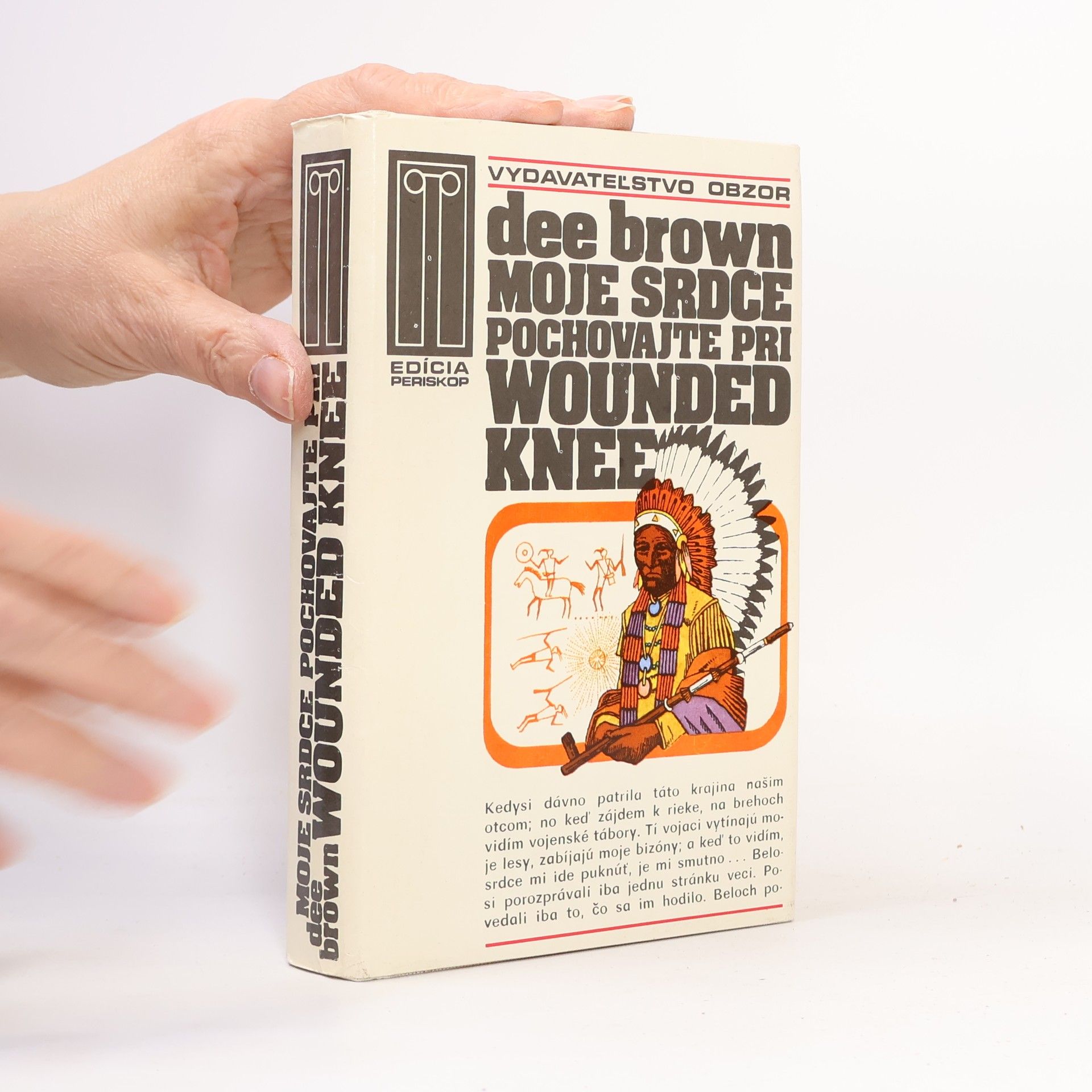 Dee Brown Moje srdce pochovajte pri Wounded Knee