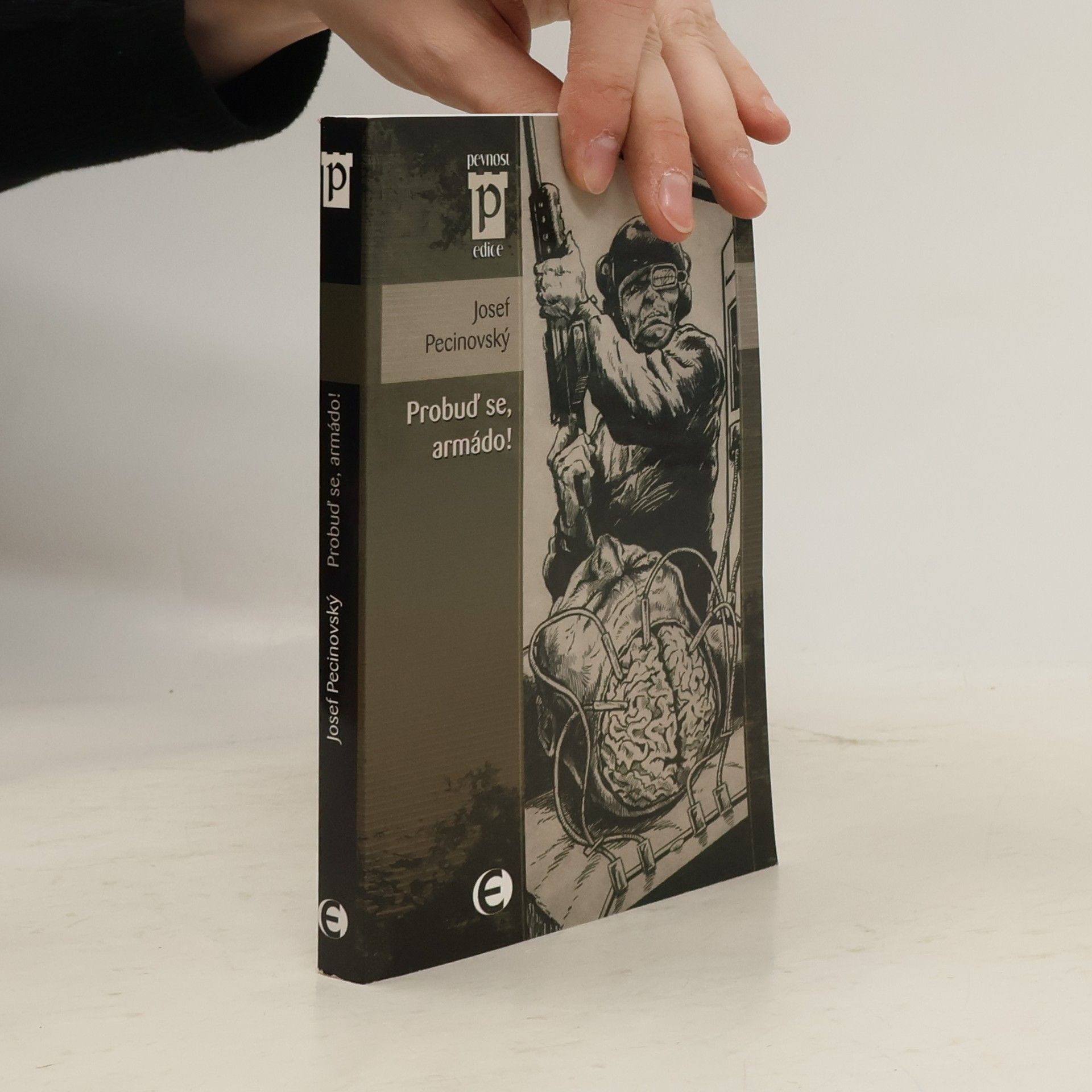 Josef Pecinovský Probuď se, armádo!