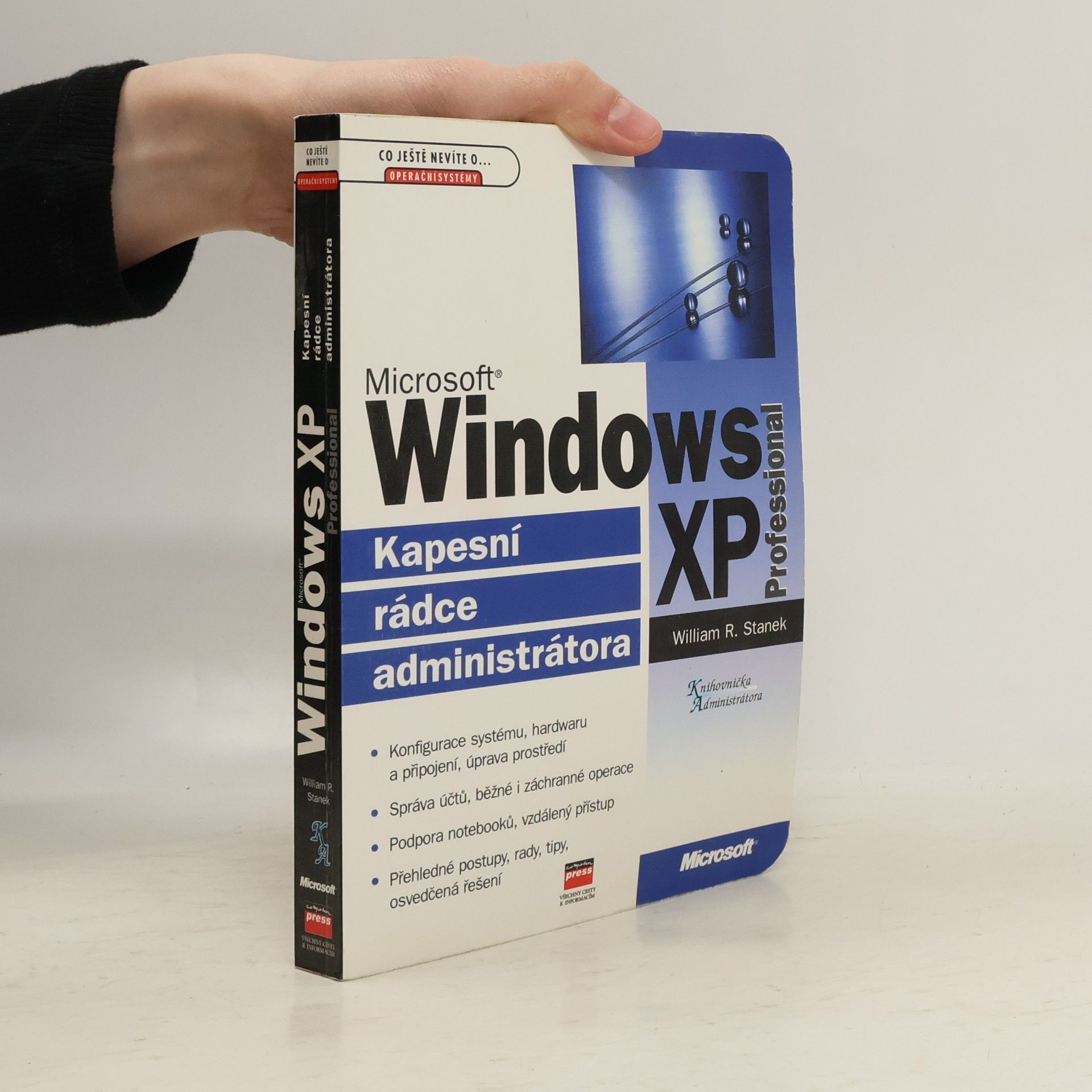 William Robert Stanek Microsoft Windows XP Professional: Kapesní rádce administrátora