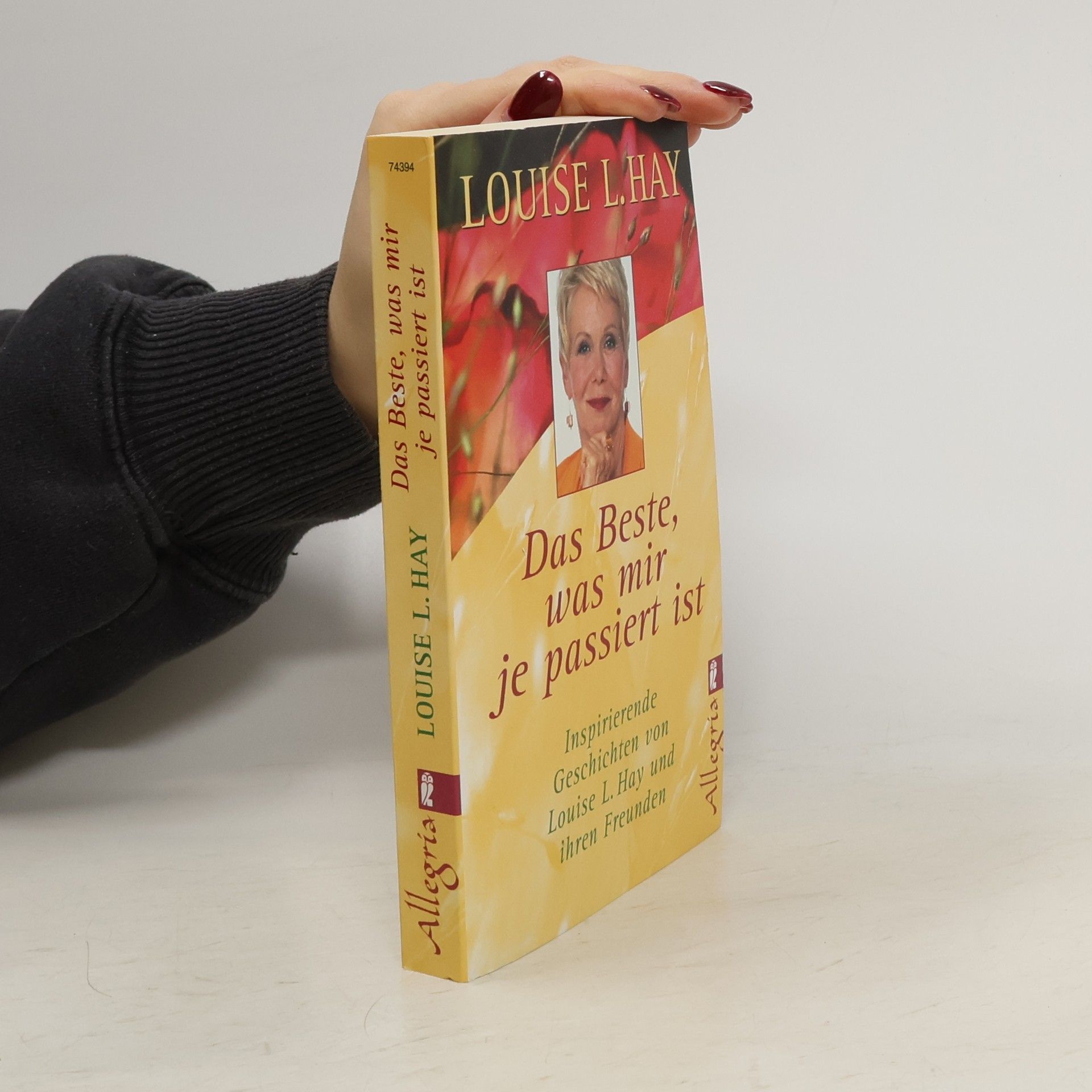 Louise Lynn Hay Das Beste, was mir je passiert ist