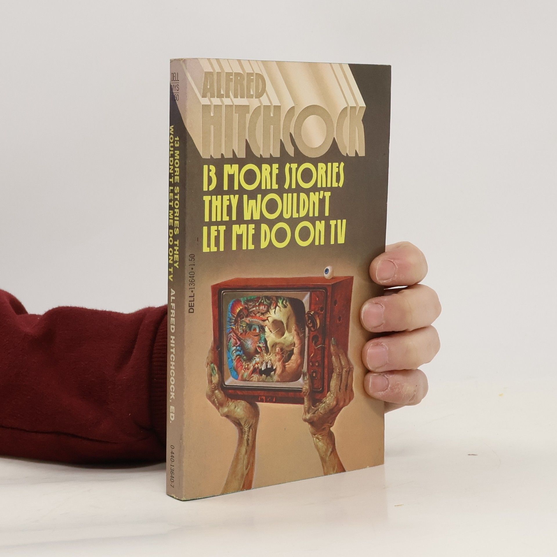 Alfred Hitchcock Alfred Hitchcock Presents 13 More Stories They Wouldn't Let Me Do on TV