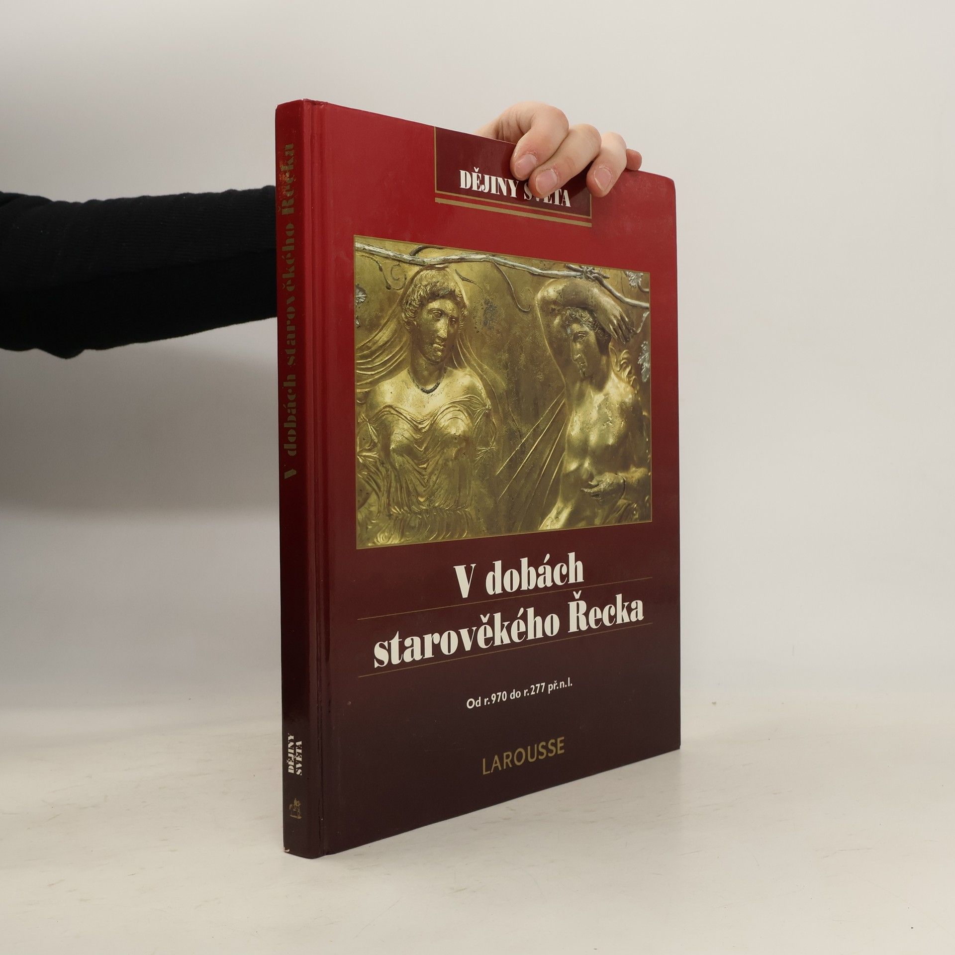 V dobách starověkého Řecka : od r. 970 do r. 277 př.n.l.