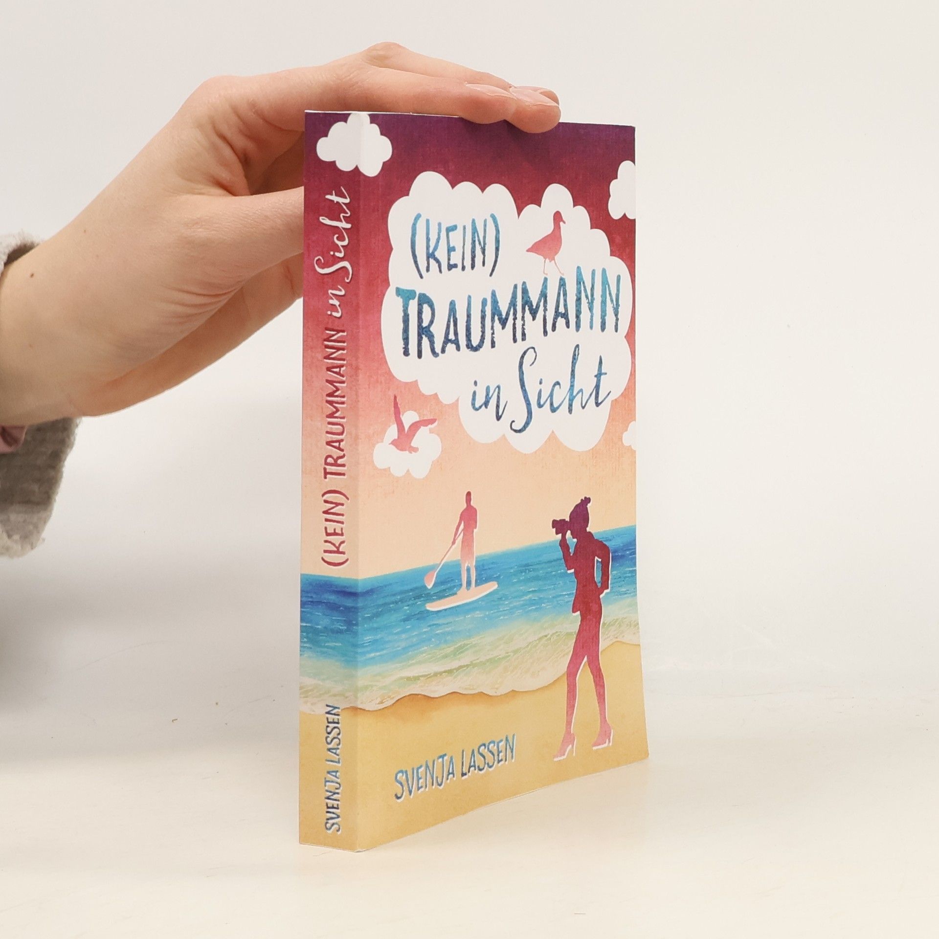 Svenja Lassen (Kein) Traummann in Sicht