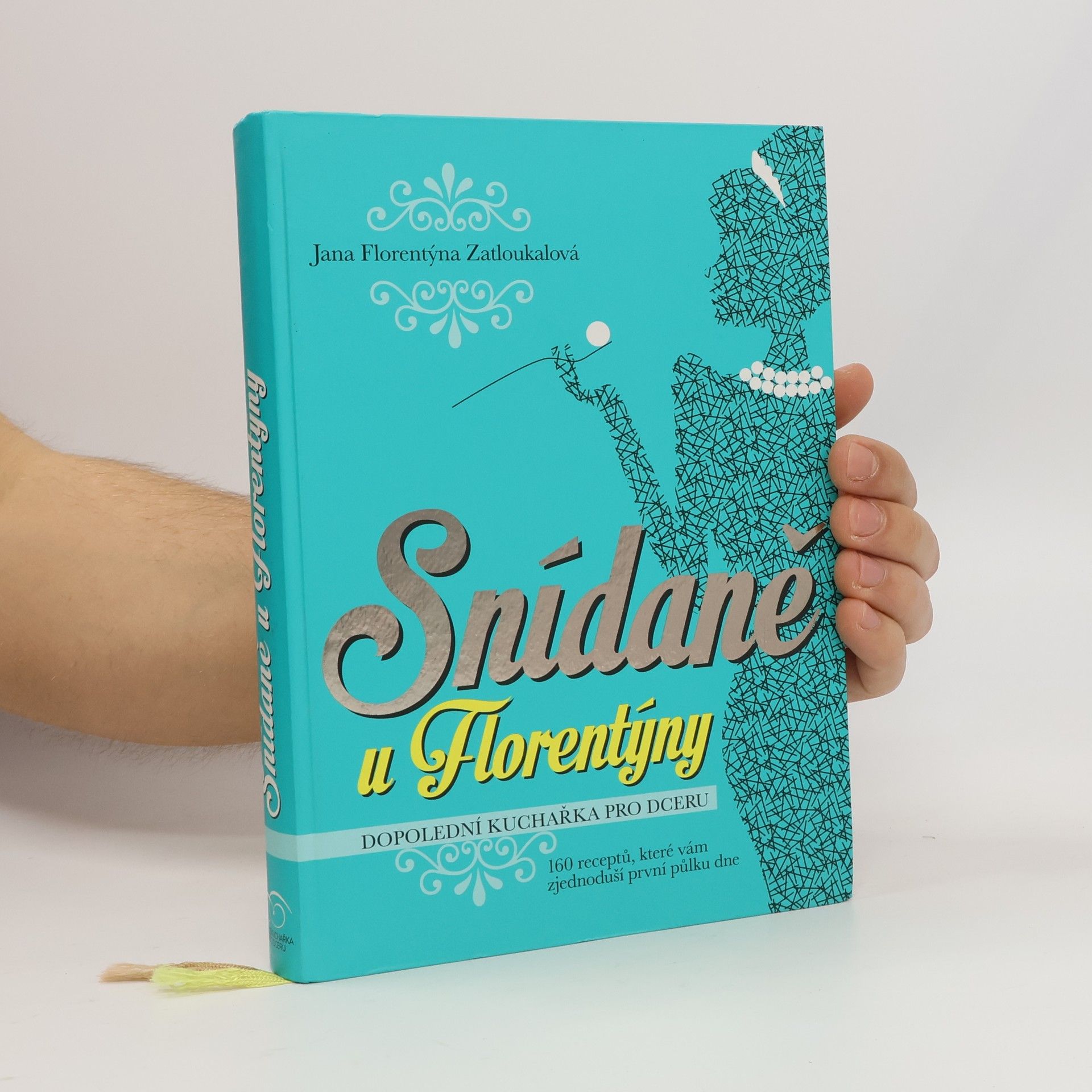 Jana Florentýna Pišová Snídaně u Florentýny