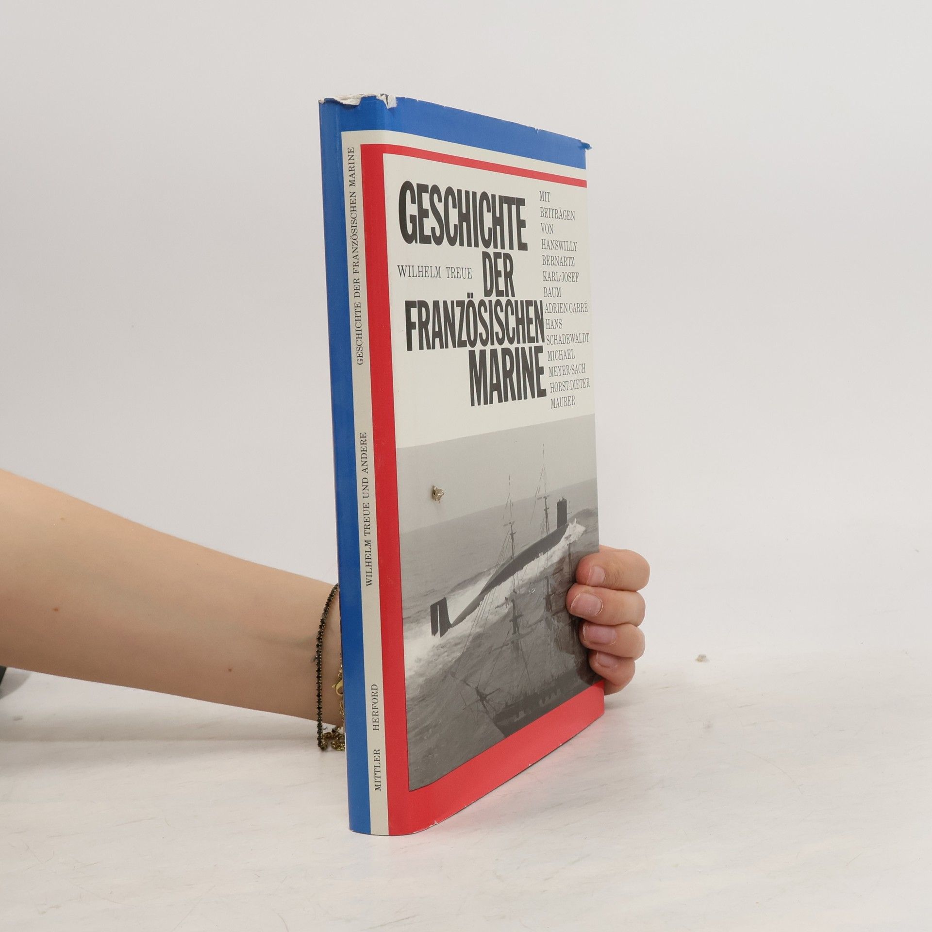 Wilhelm Treue Geschichte der französischen Marine