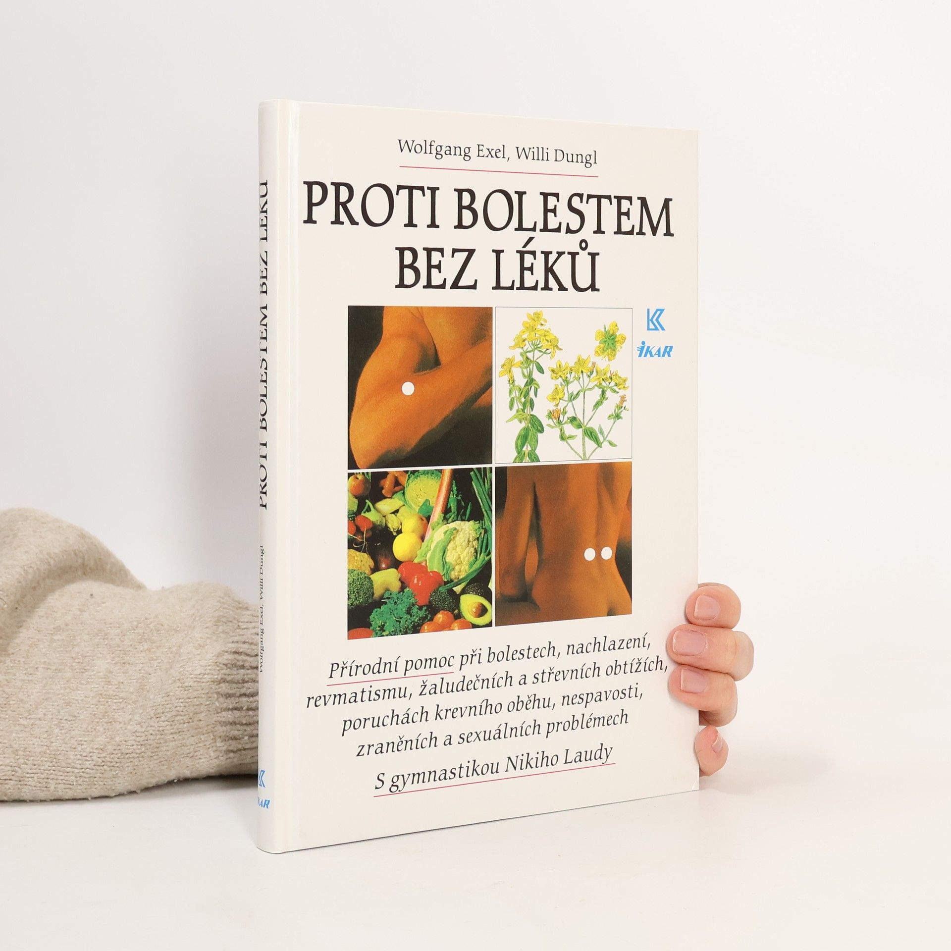 Wolfgang Exel Proti bolestem bez léků