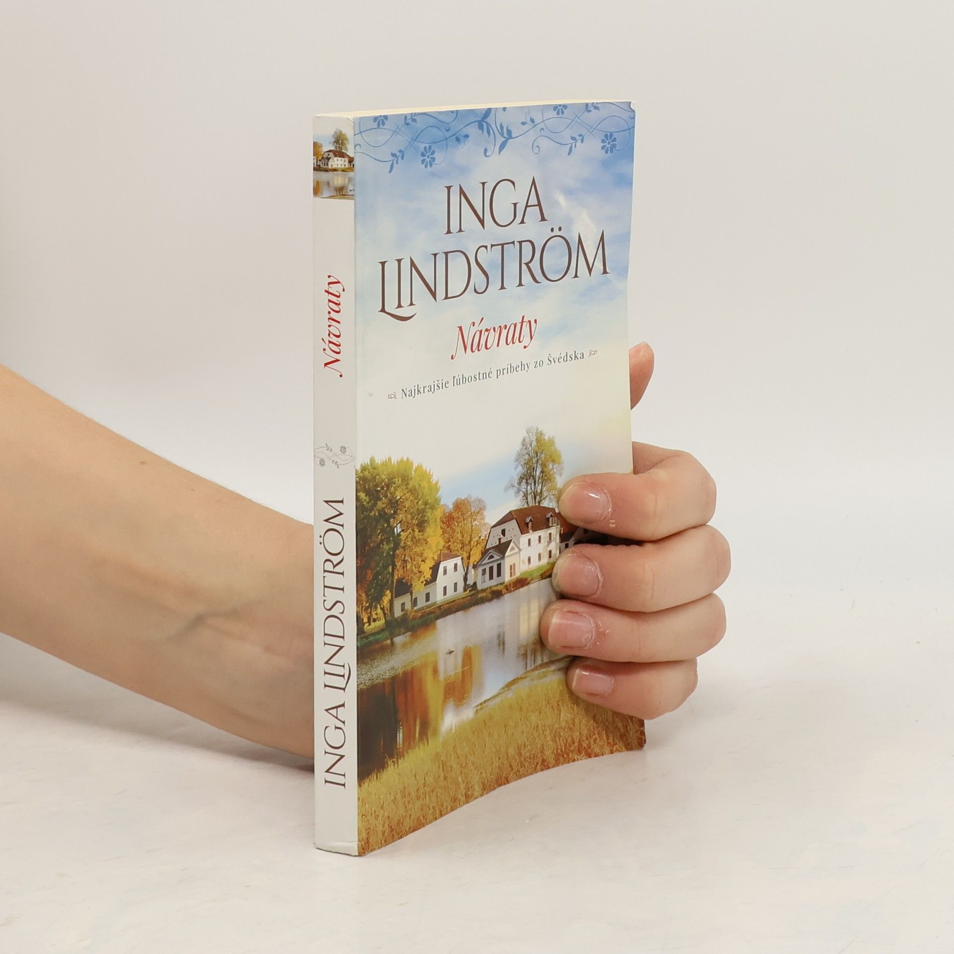 Inga Lindström Návraty - najkrajšie ľúbostné príbehy zo Švédska