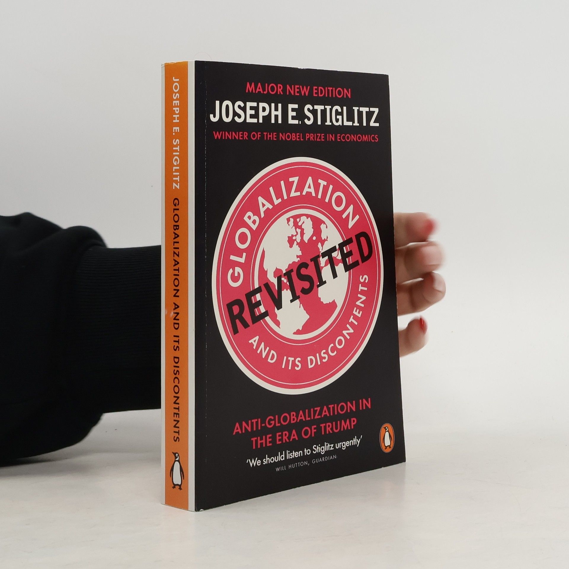 Joseph E. Stiglitz Globalization and Its Discontents Revisited - Major New Edition